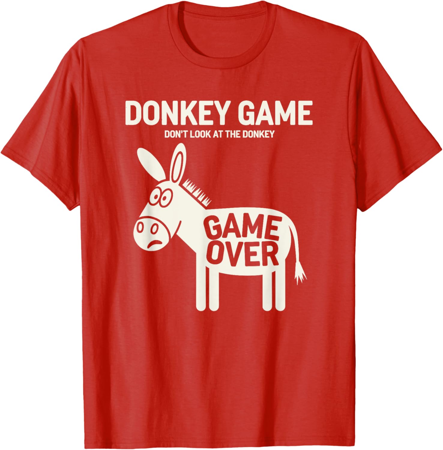 Funny Donkey Game T-Shirt Don't Look At The Donkey Humor Clothing - 19