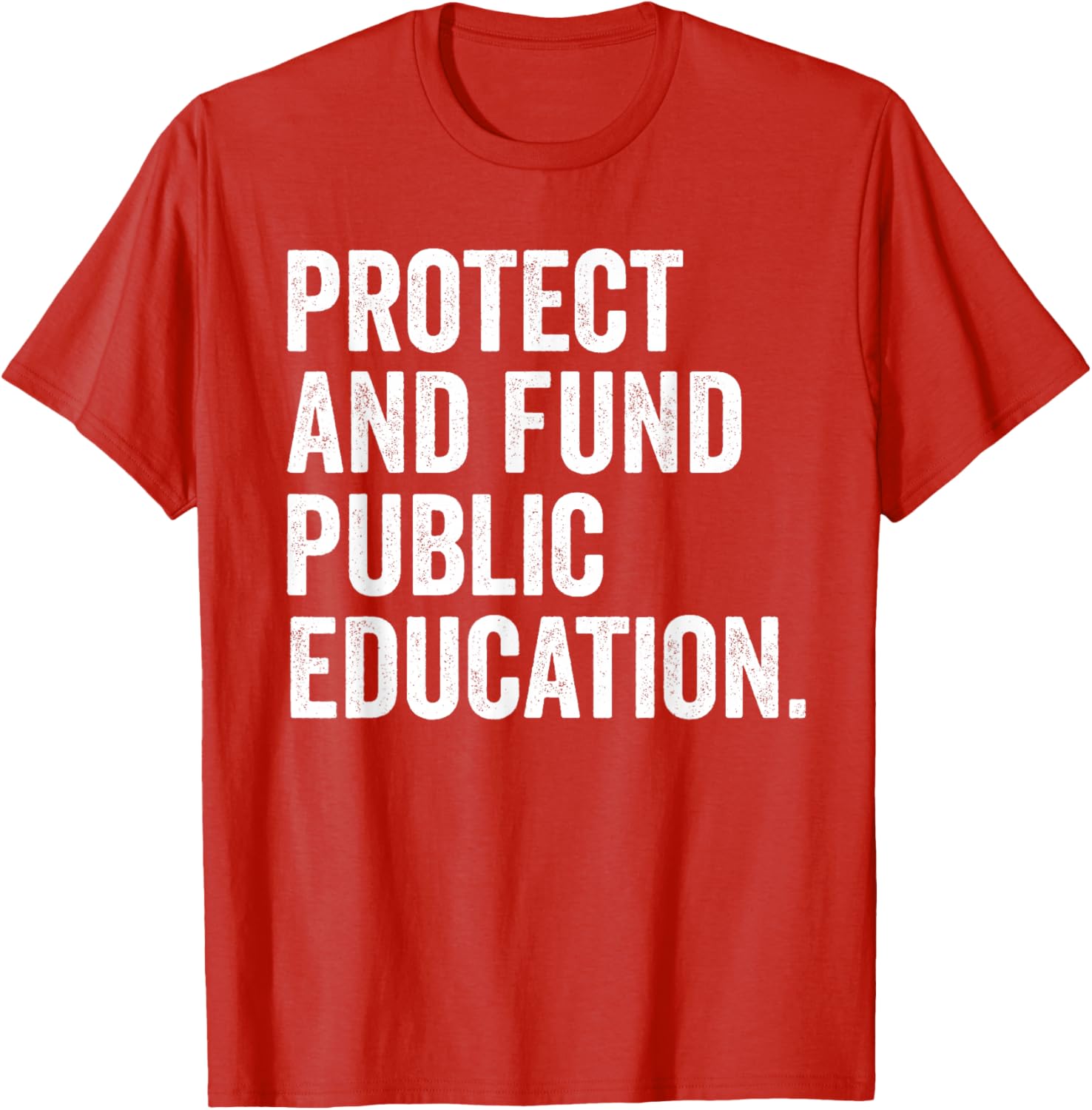 Support Education with Protect and Fund Public Schools T-Shirt - 9