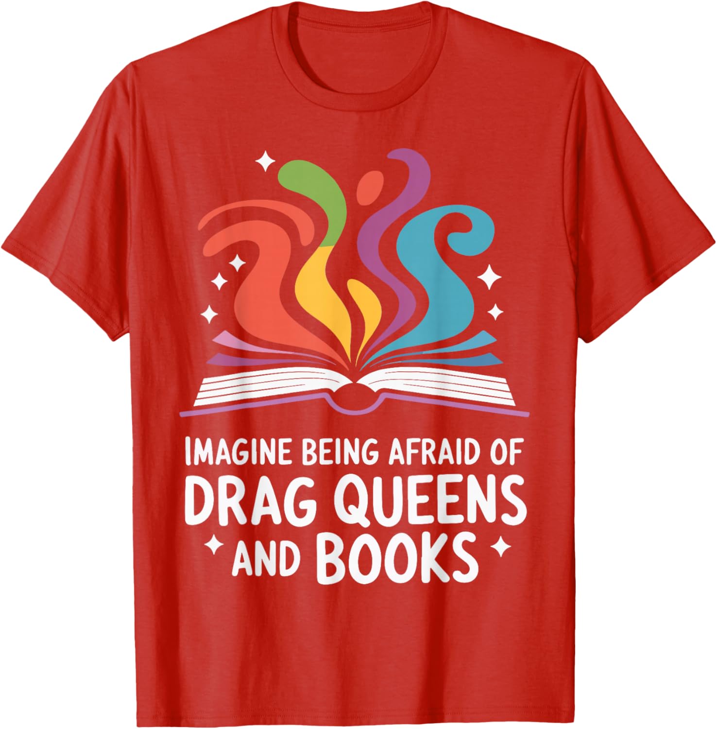 Fearless Drag Queens and Book Lovers Unite T-Shirt for Fun Fashion - 19