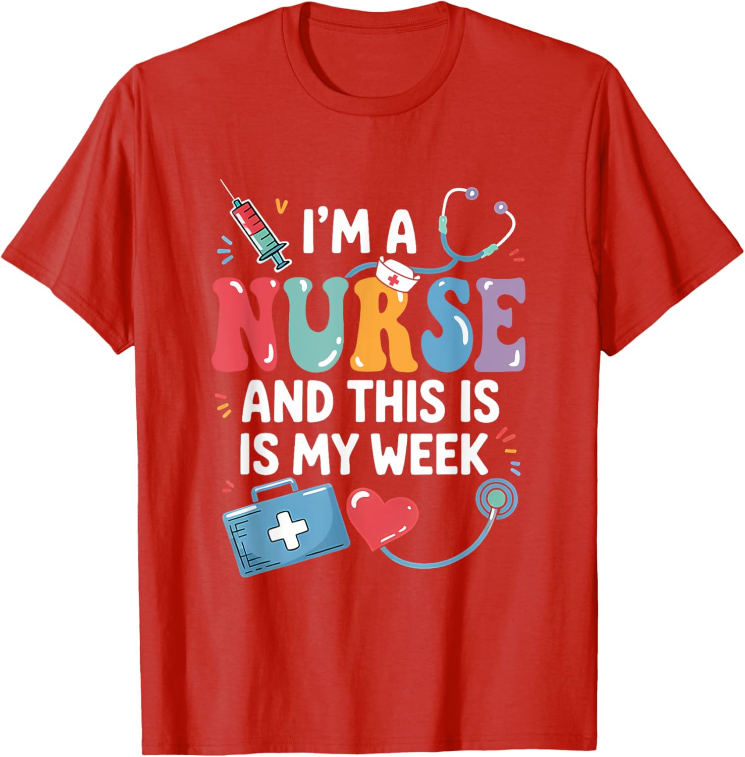 Happy Nurse Week 2025 T-Shirt for Nurses - Celebrate in Style! - 10