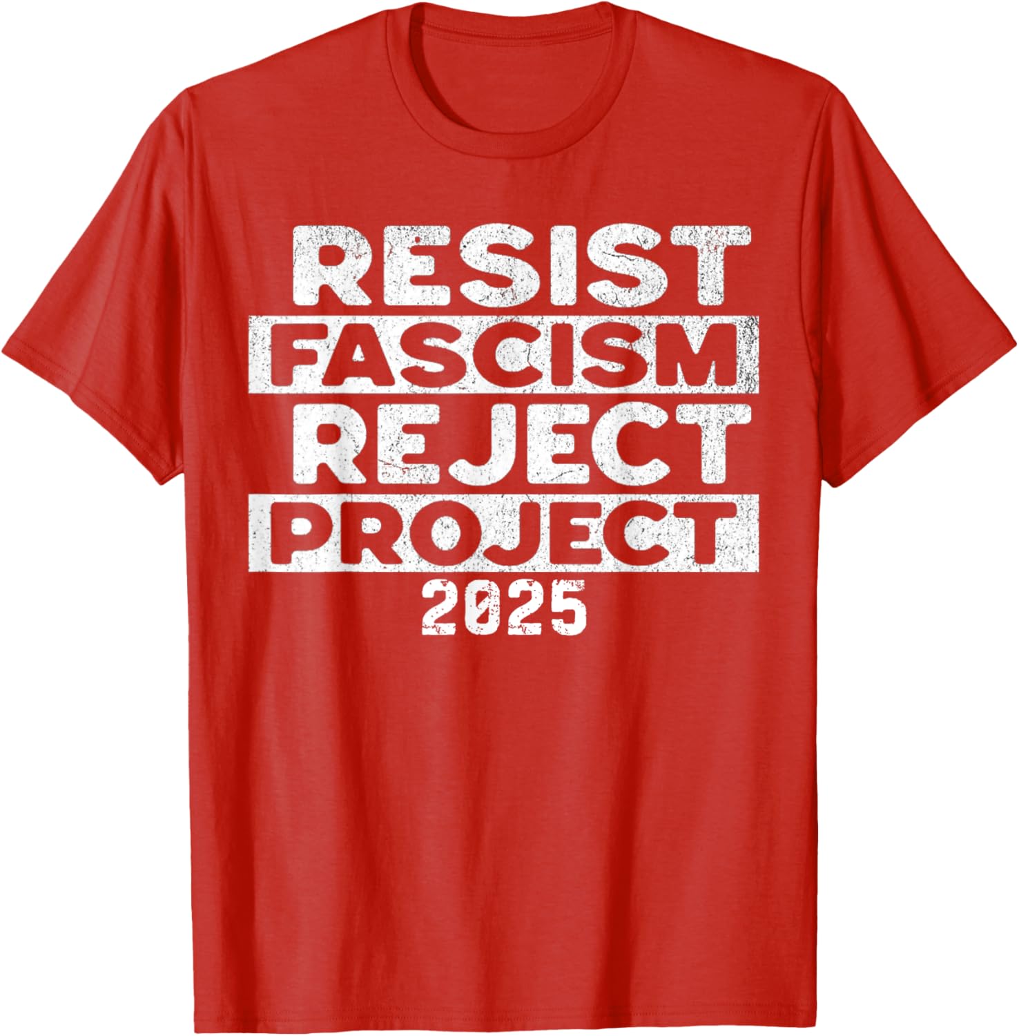 Resist Fascism Reject Project 2025 T-Shirt - Powerful Statement Apparel - 16