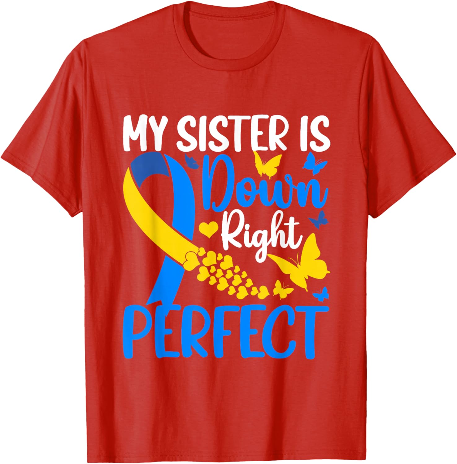 Sister Down Syndrome Awareness Butterfly T-Shirt for Supportive Siblings - 7