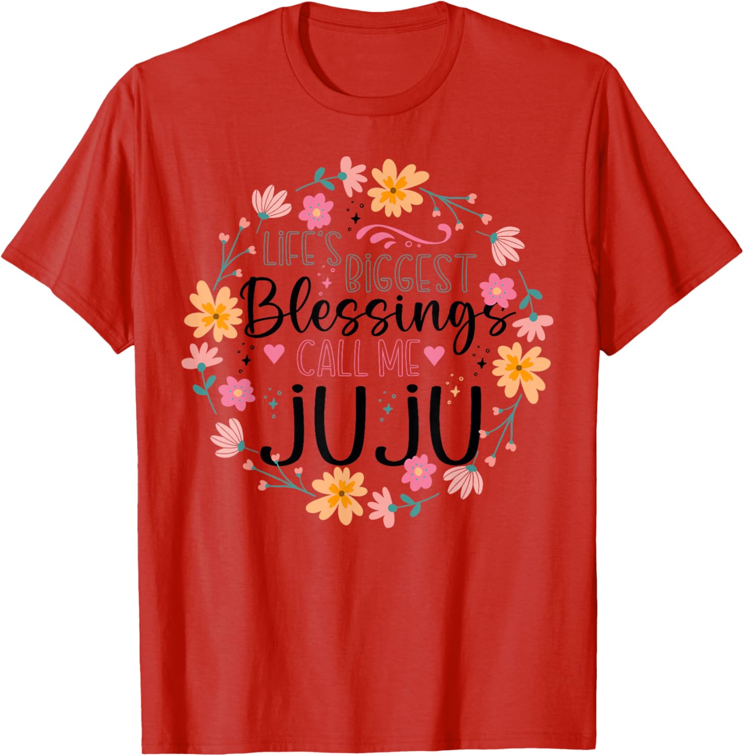 Floral Grandma T-Shirt Life's Greatest Blessings Call Me Juju Gift - 17
