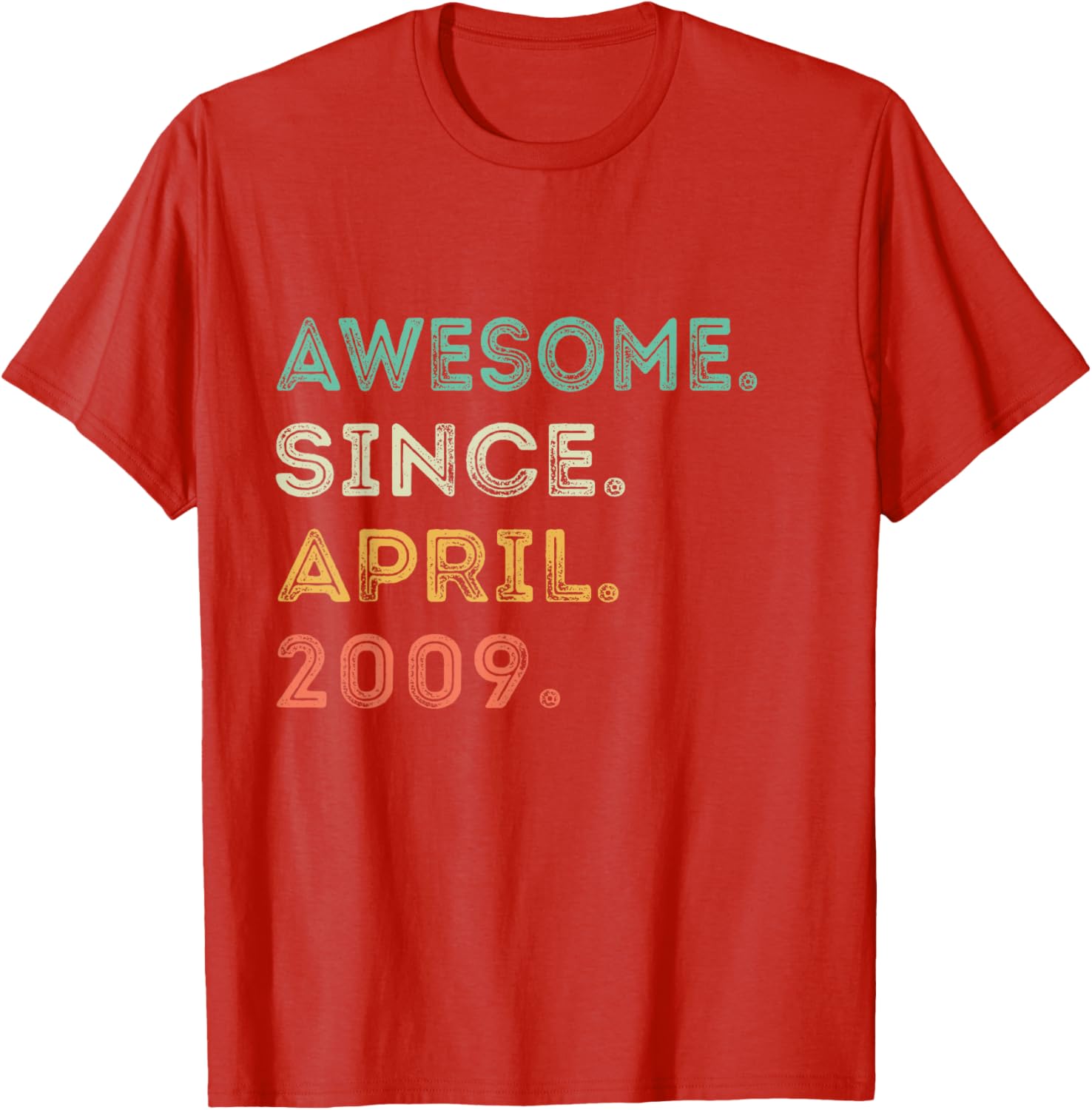 16th Birthday T-Shirt Awesome Since April 2009 Fun Gift for Teens - 10