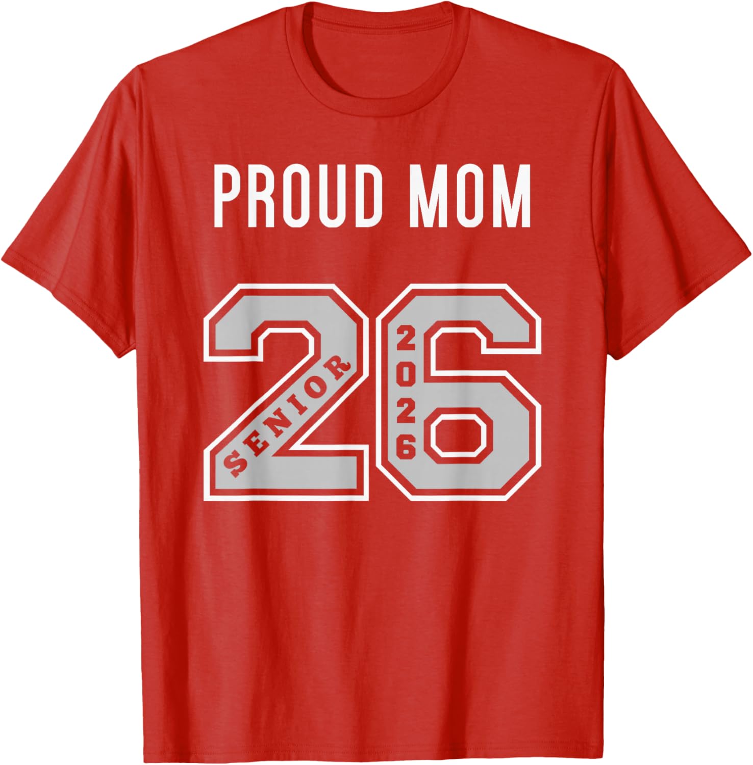 Proud Mom of 2026 Senior T-Shirt - Class of 26 Jersey for Moms - 12