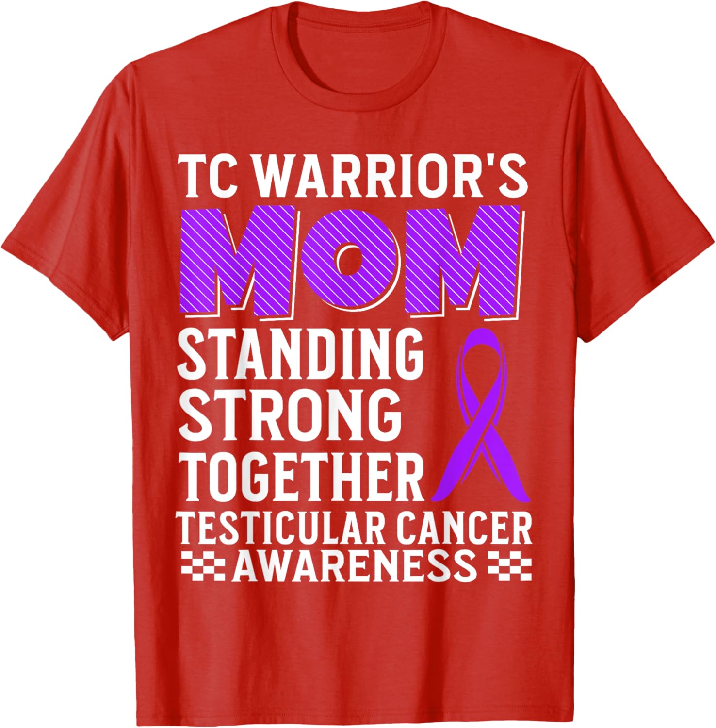 TC Warrior's Mom Testicular Cancer Awareness T-Shirt for Supportive Moms - 1