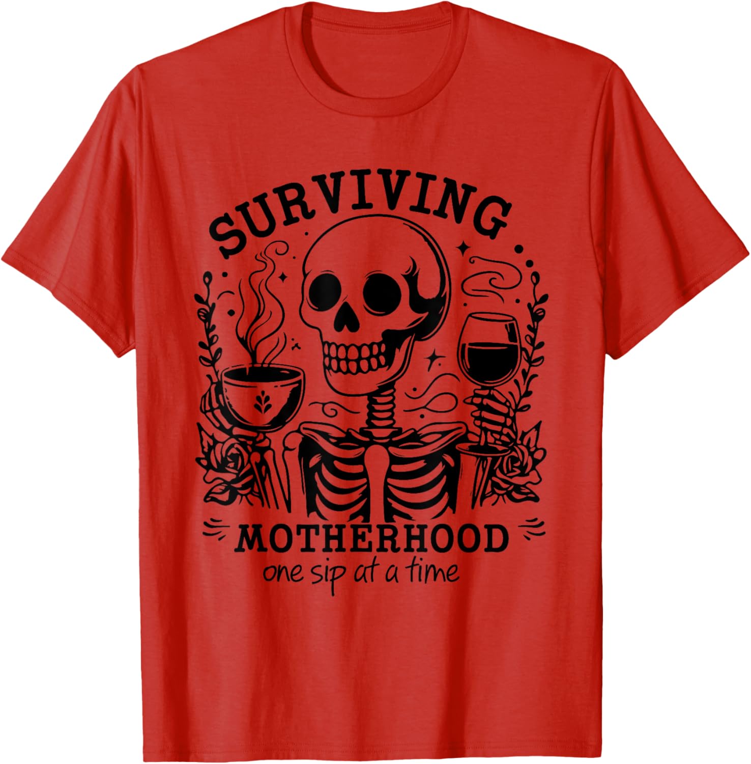 Funny Mom Coffee T-Shirt Surviving Motherhood One Sip At A Time - 13