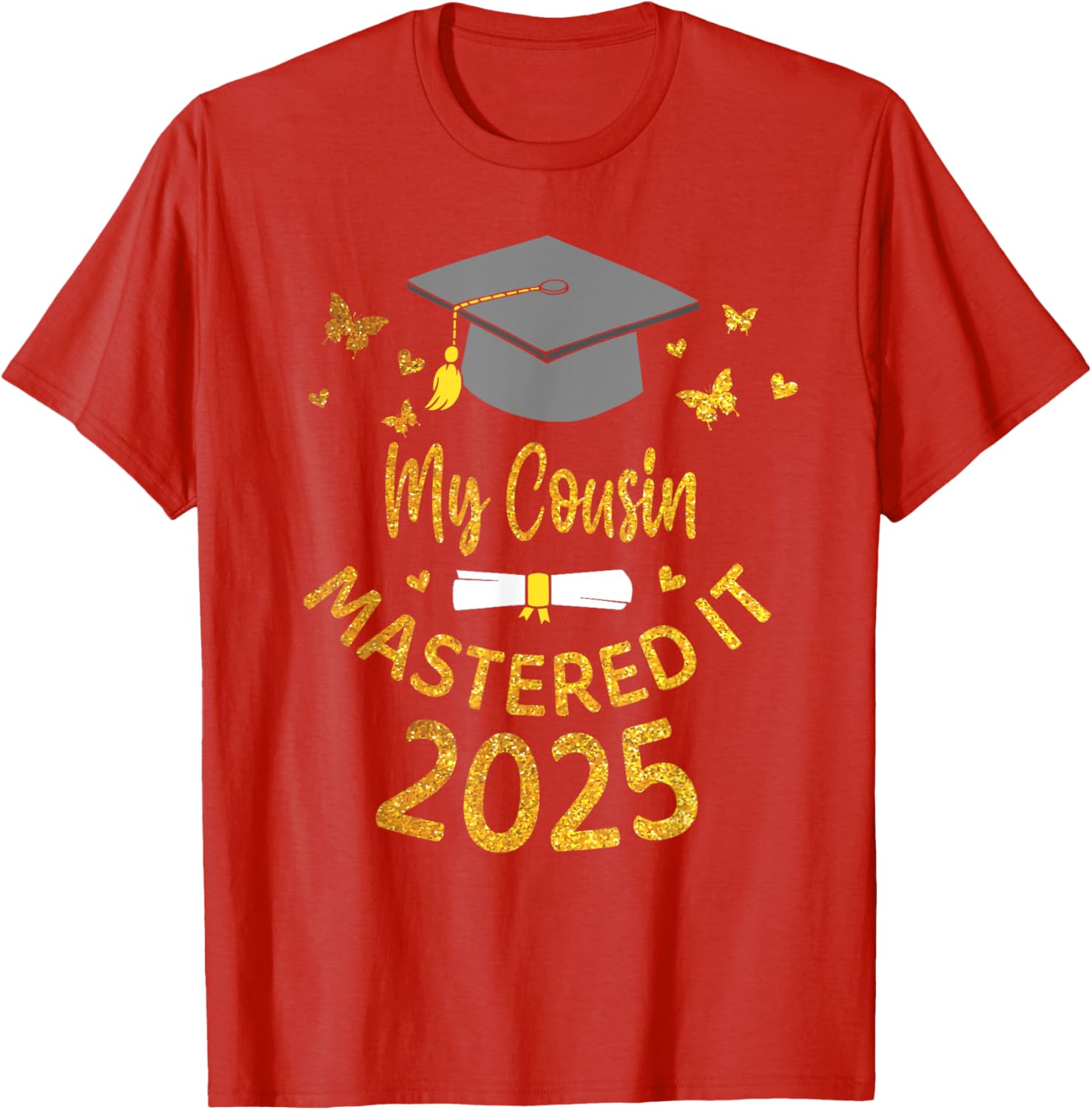 Cousin Masters Degree Graduation 2025 T-Shirt for Proud Family Celebrations - 21