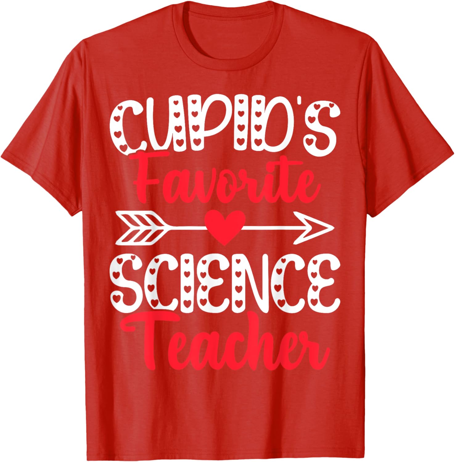 Cupid's Favorite Science Teacher Funny Valentine's Day T-Shirt Gift - 6