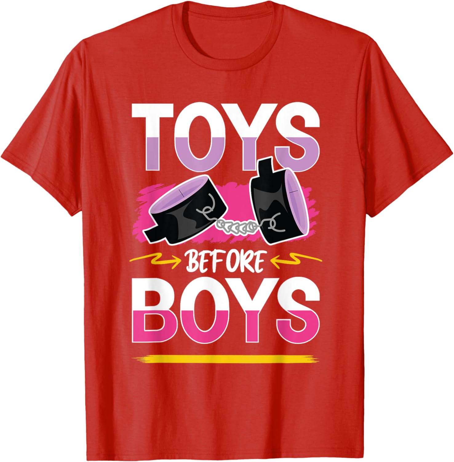 Funny Toys Before Boys T-Shirt for Women - Humorous Adults Apparel - 14