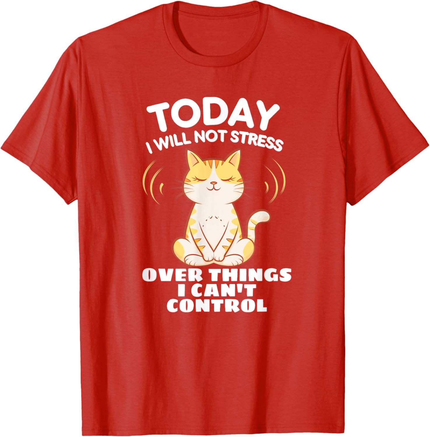 Today I Will Not Stress Yoga Cat T-Shirt for Relaxation and Peace - 21