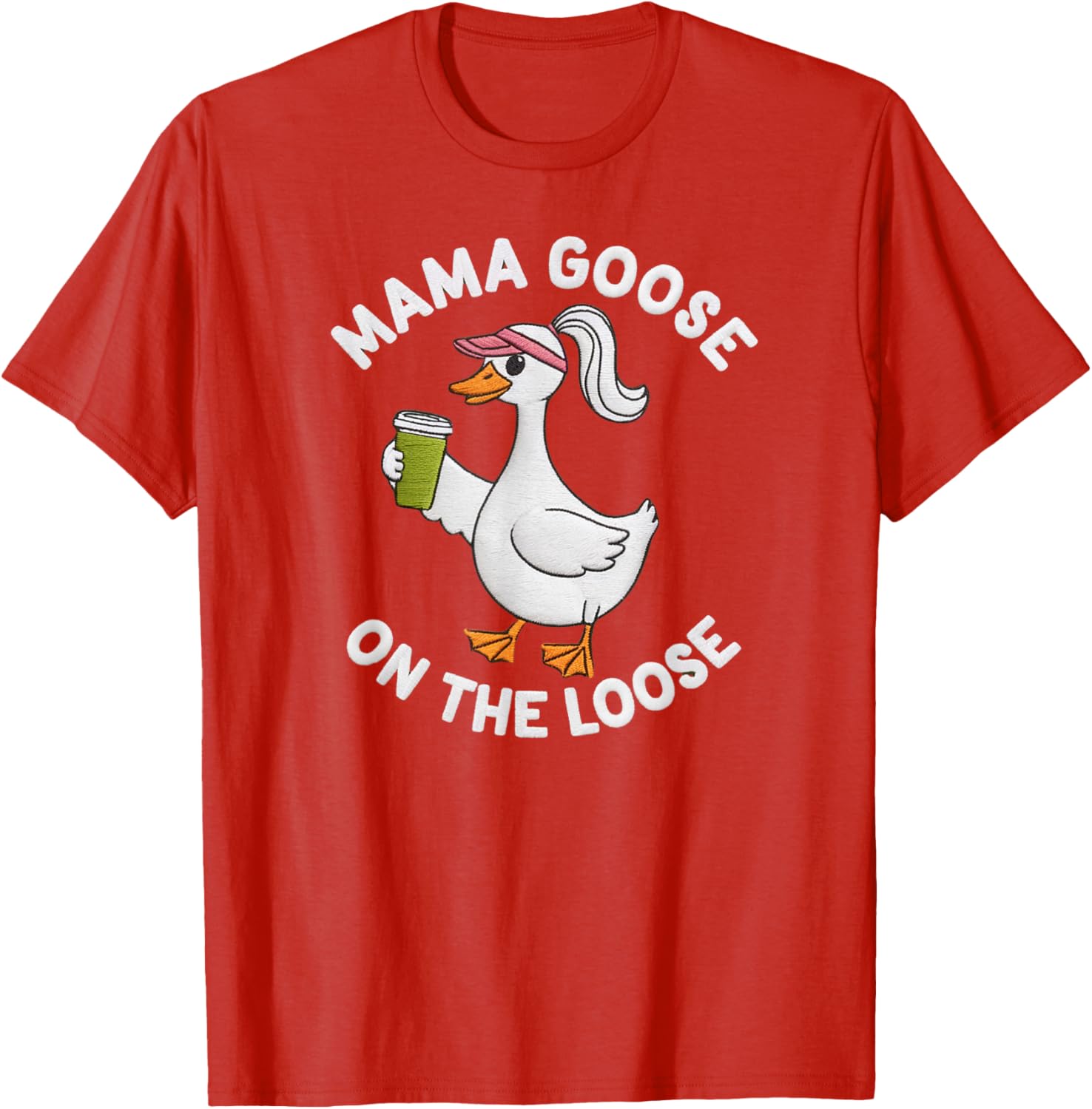 Mama Goose On the Loose Silly Mom Life T-Shirt Perfect for Mother's Day - 16