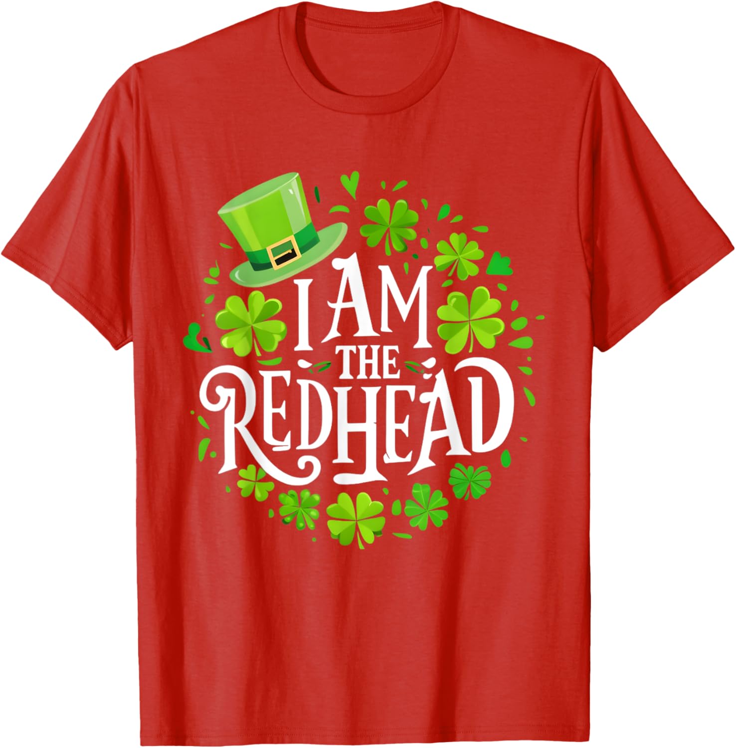 Funny St Patricks Day Redhead T-Shirt for Women - I Am The Redhead Dibs - 20