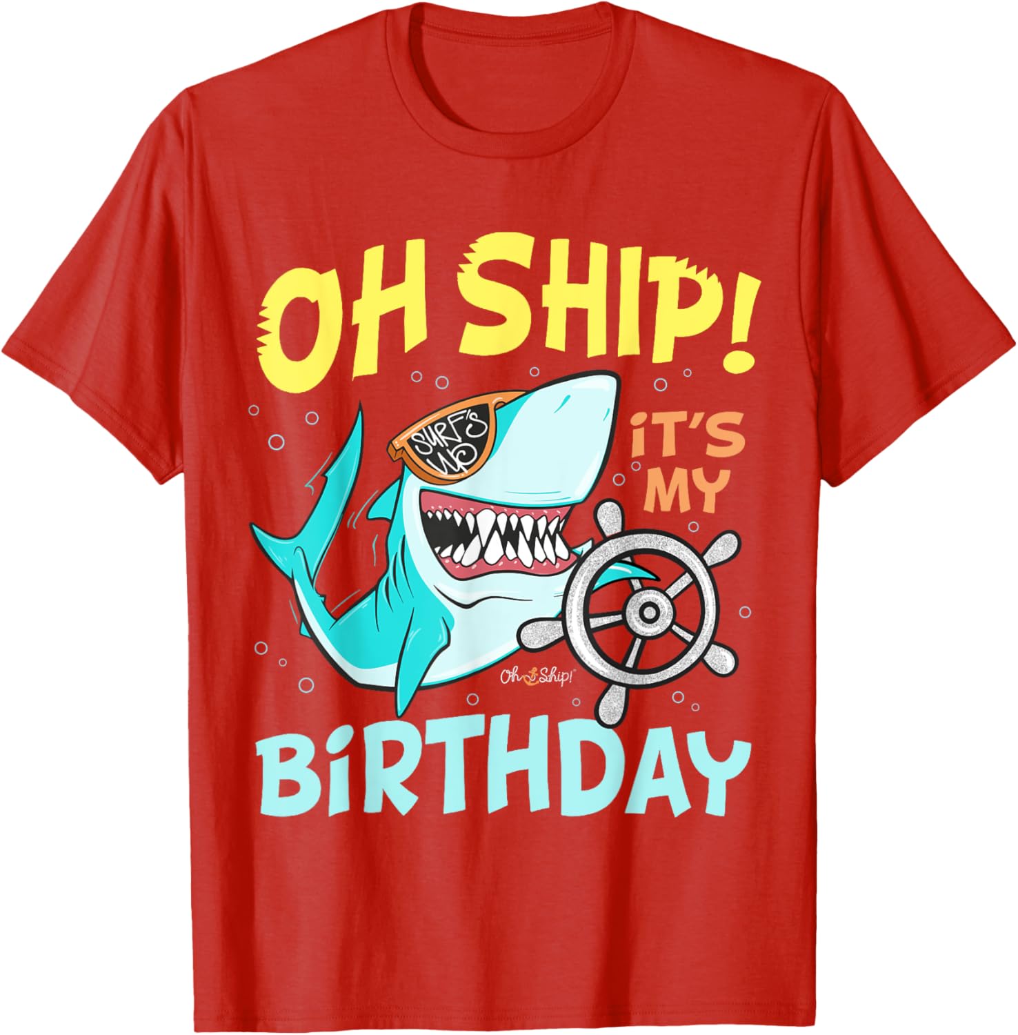 Oh Ship It's My Birthday Cruise T-Shirt Fun Celebration Apparel - 14