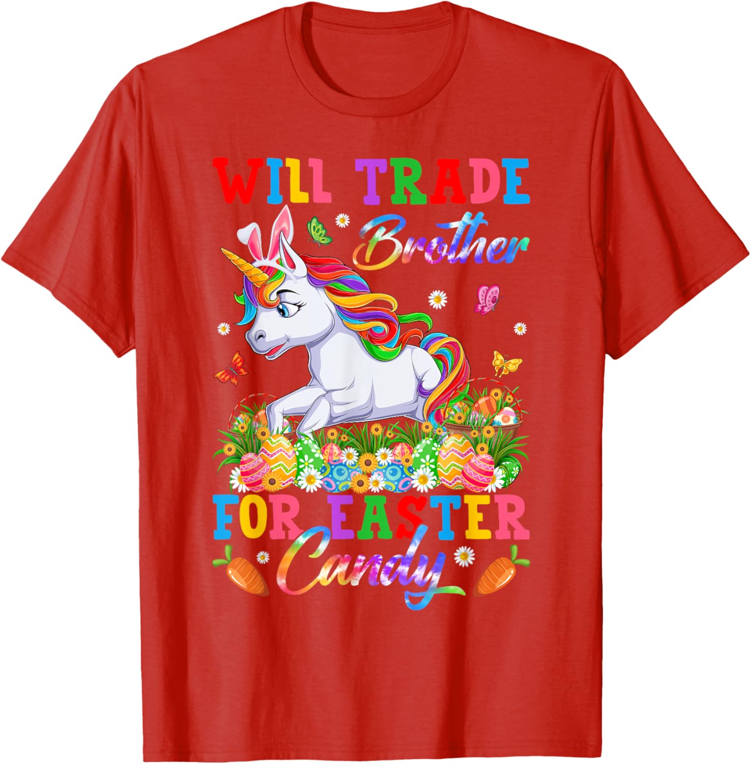 Funny Easter T-Shirt Will Trade Brother for Unicorns and Candy Eggs - 14