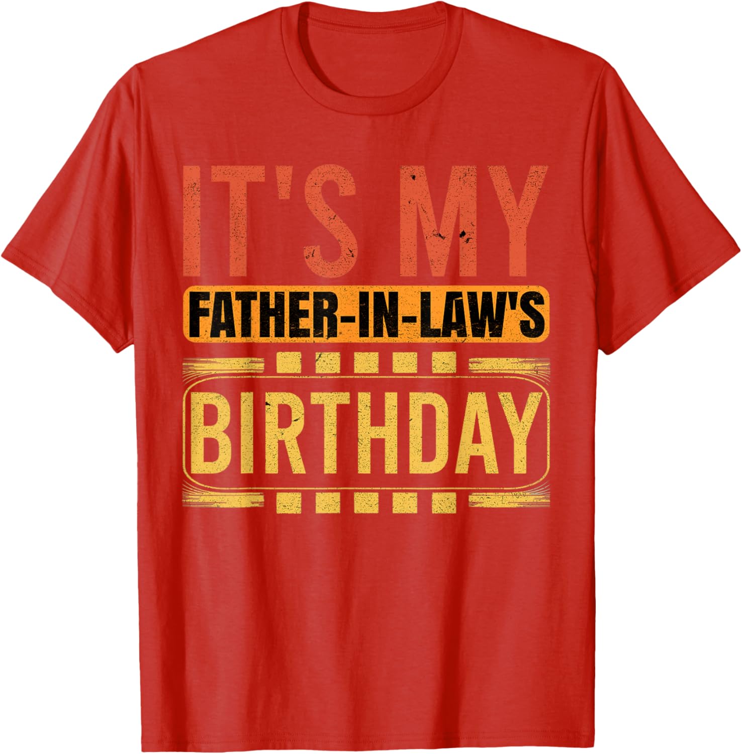 Retro Family Humor T-Shirt for Father in Law's Birthday Celebration - 7