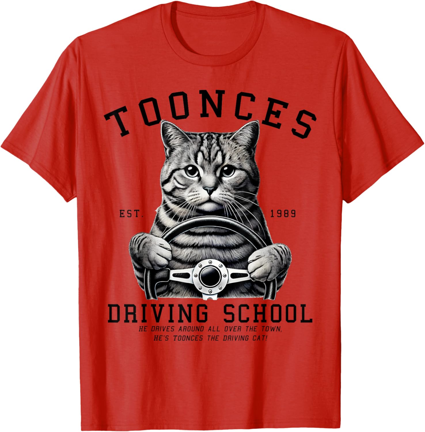 Toonces Driving School T-Shirt for Men, Women, Girls, and Kids - 2