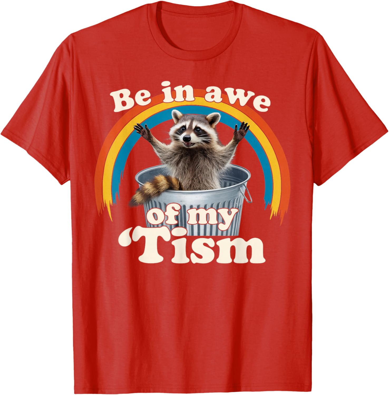 Raccoon Autism Meme T-Shirt for Men, Women, and Kids Fun Gift - 10