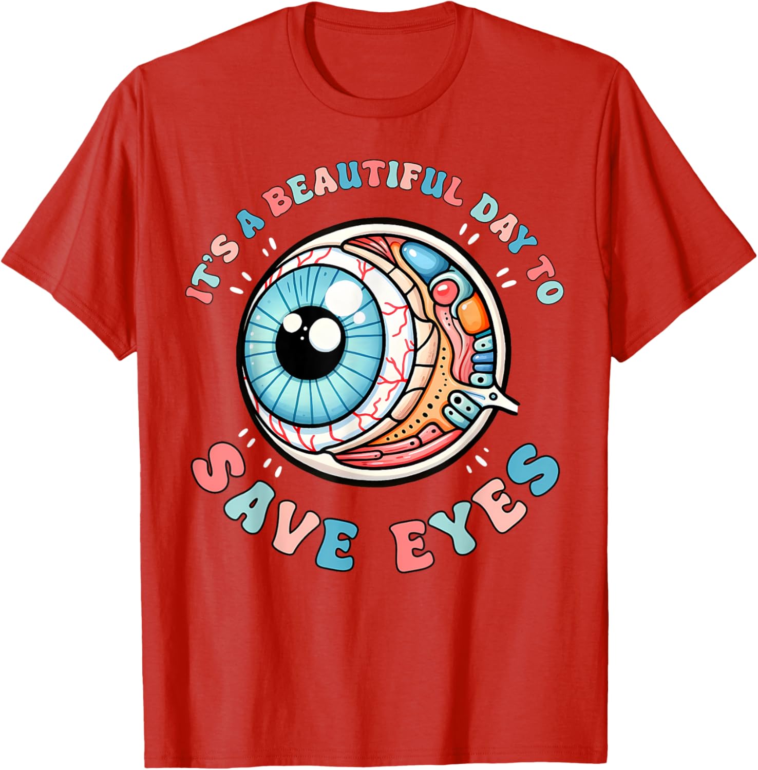 Beautiful Day To Save Eyes Optometrist T-Shirt for Eye Care Fans - 5