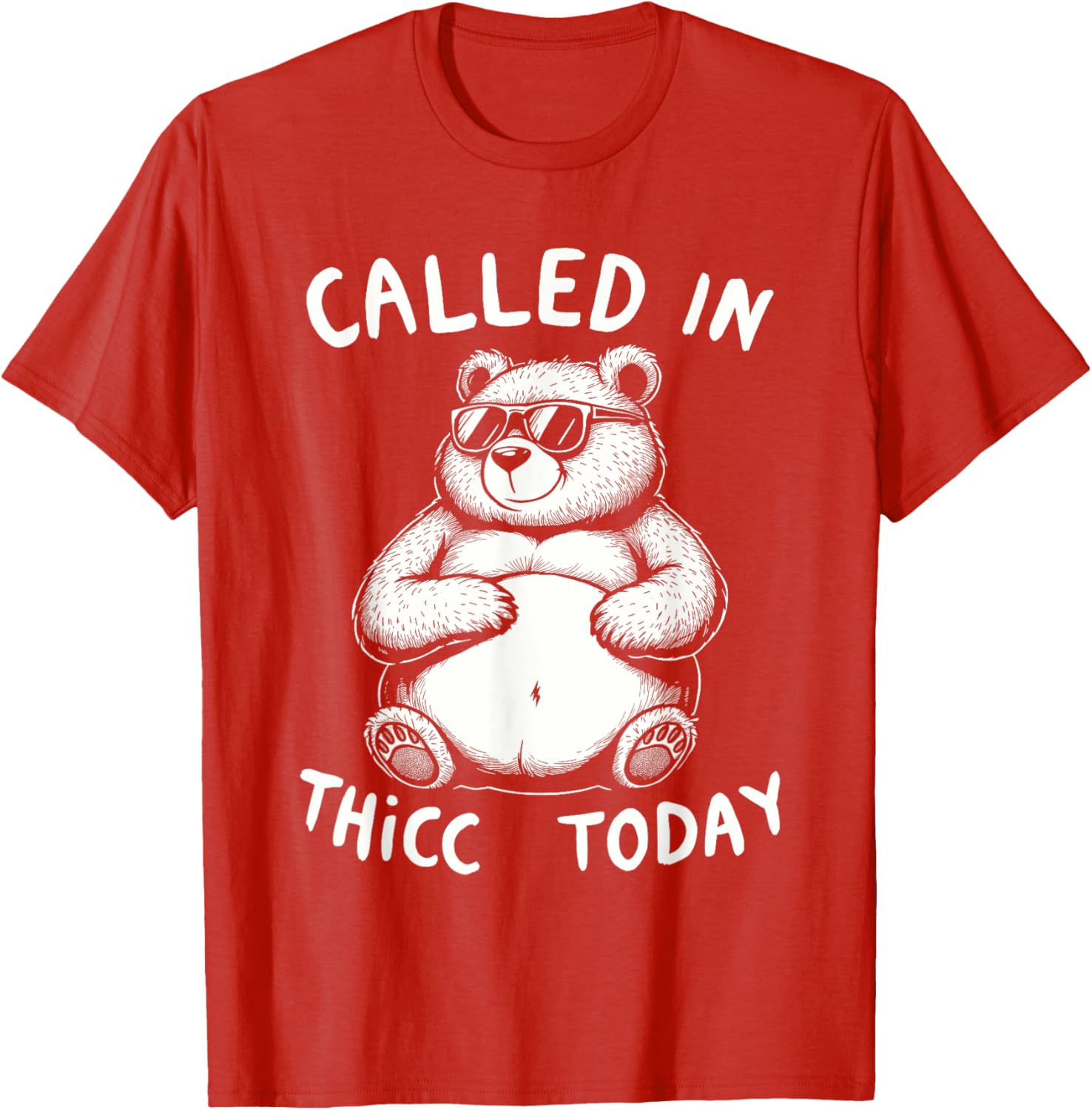 Funny Chubby Bear T-Shirt Called in Thicc Today Cute Graphic Tee - 5