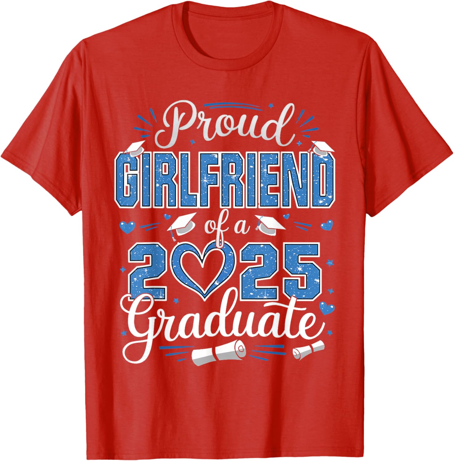 Proud Girlfriend Class of 2025 Graduate Senior T-Shirt for Her - 24