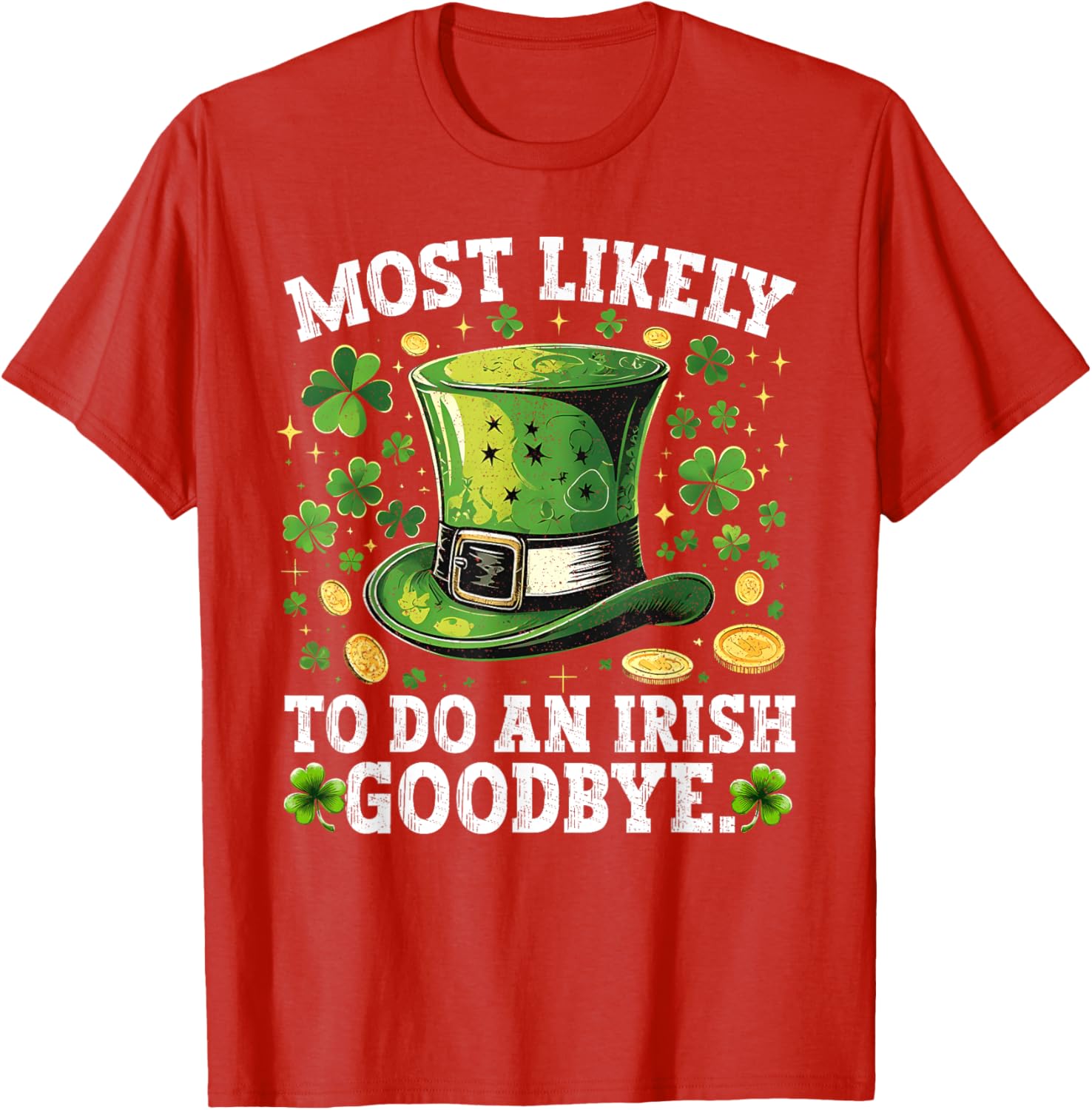 Funny St. Patrick's Day Irish Goodbye T-Shirt for Festive Celebrations - 3