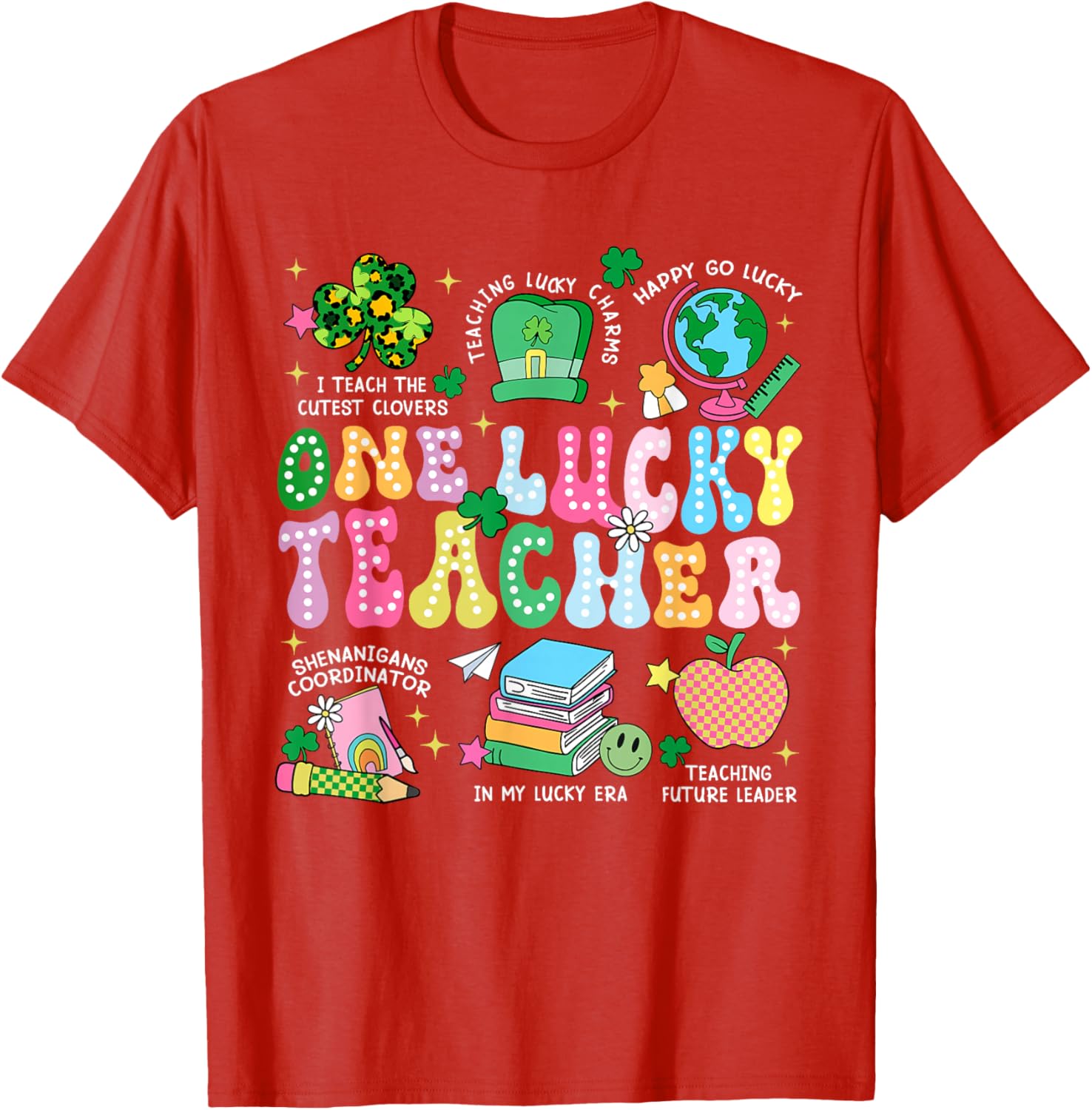 One Lucky Teacher St. Patrick's Day T-Shirt for Irish Educators - 14