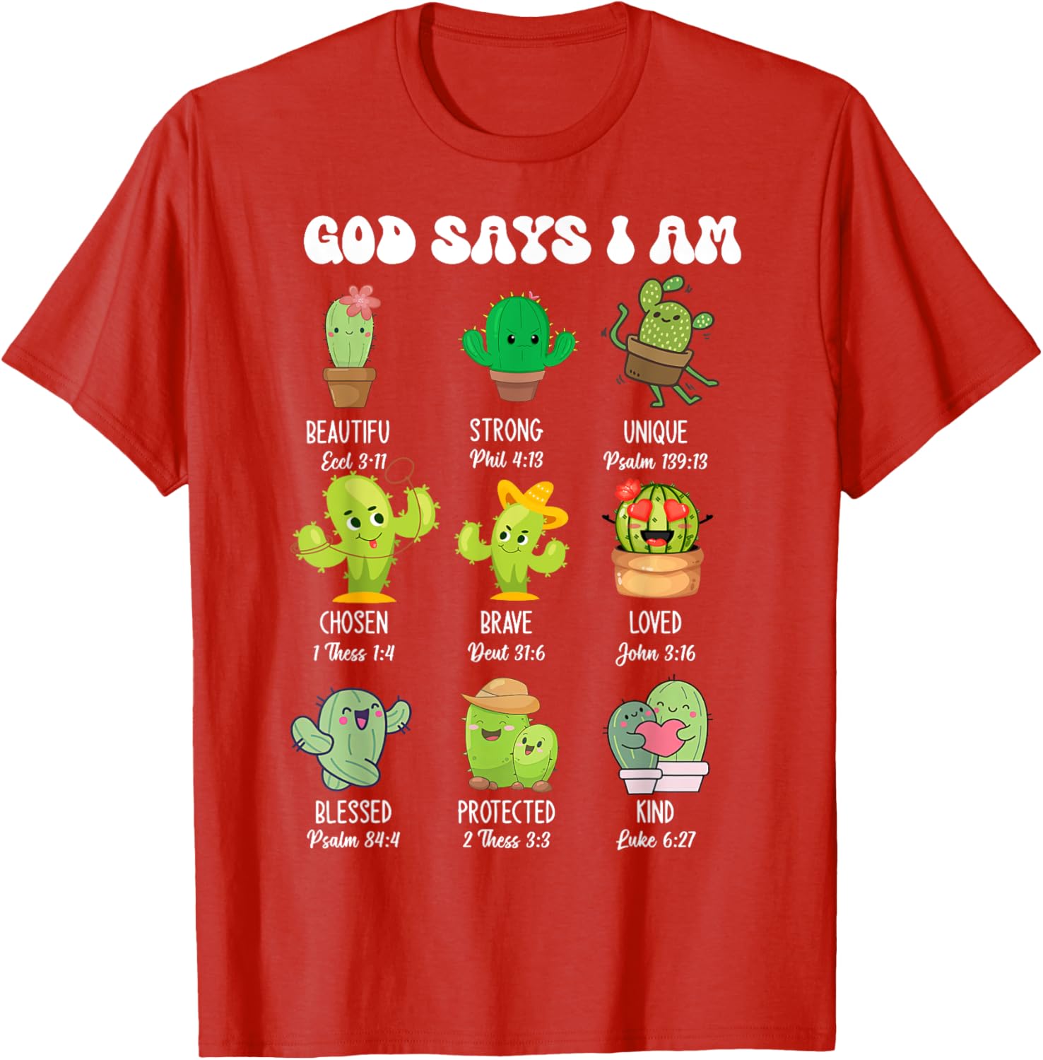 Cute Christian Cactus T-Shirt - God Says I Am Religious Apparel - 8