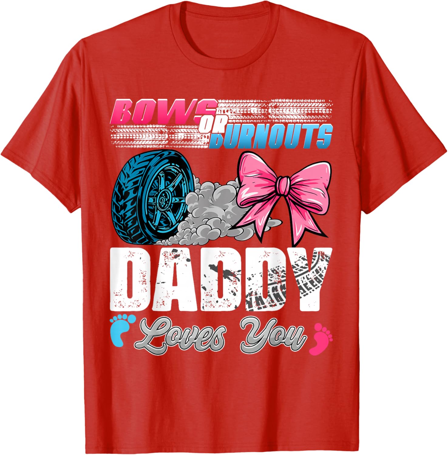 Daddy Loves You Gender Reveal T-Shirt for Burnouts or Bows Parties - 4