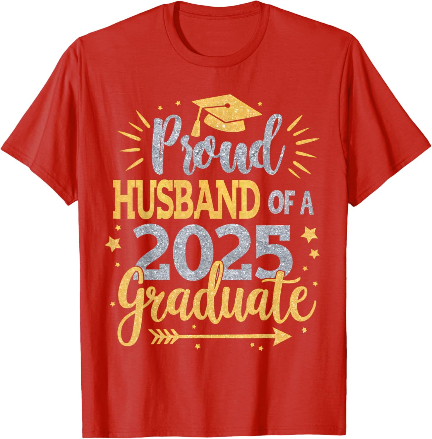 Proud Husband of a Class of 2025 Graduate T-Shirt for Seniors - 13