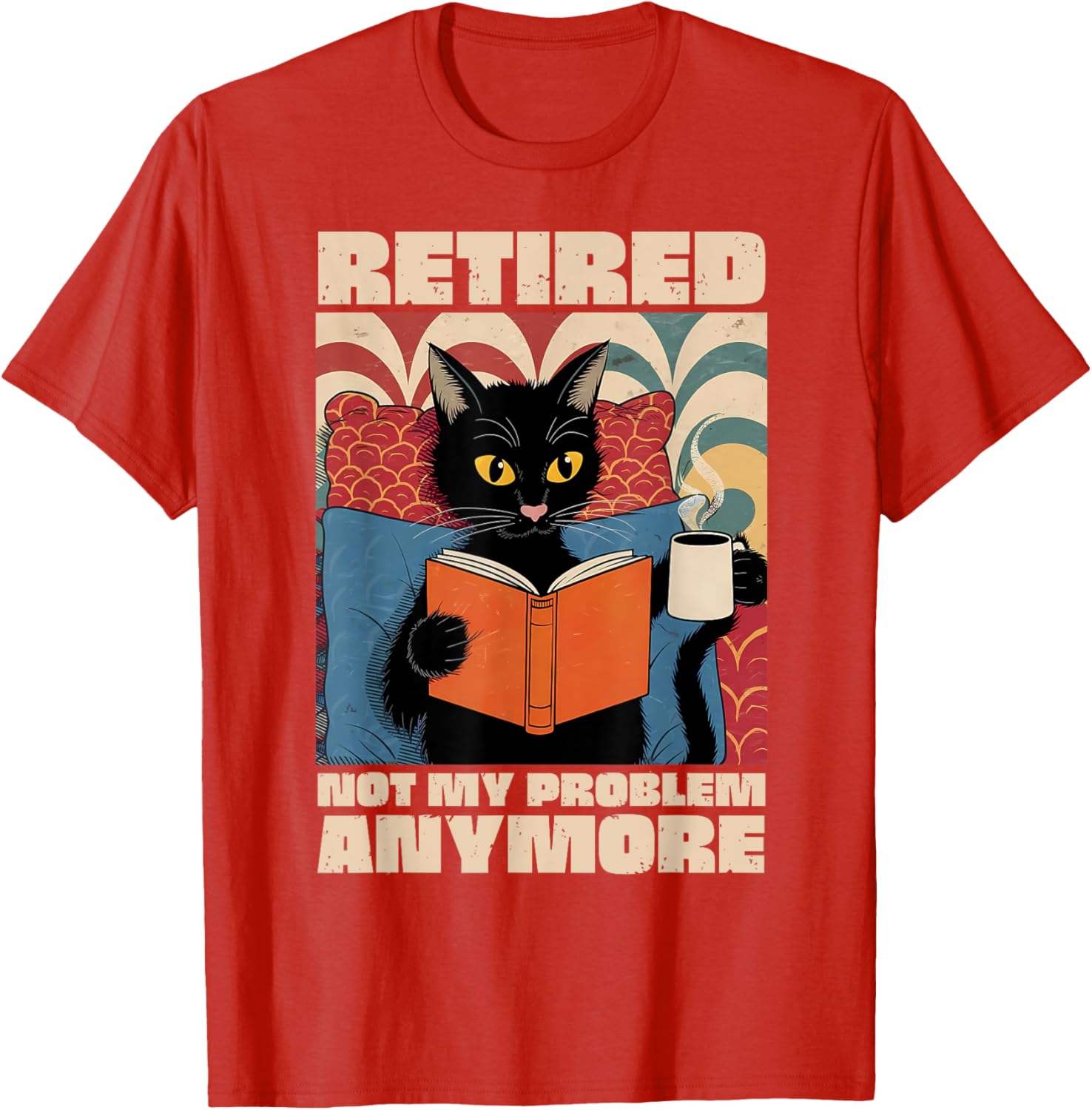 Cute Cat Retirement 2025 T-Shirt - Fun Not My Problem Anymore Design - 12
