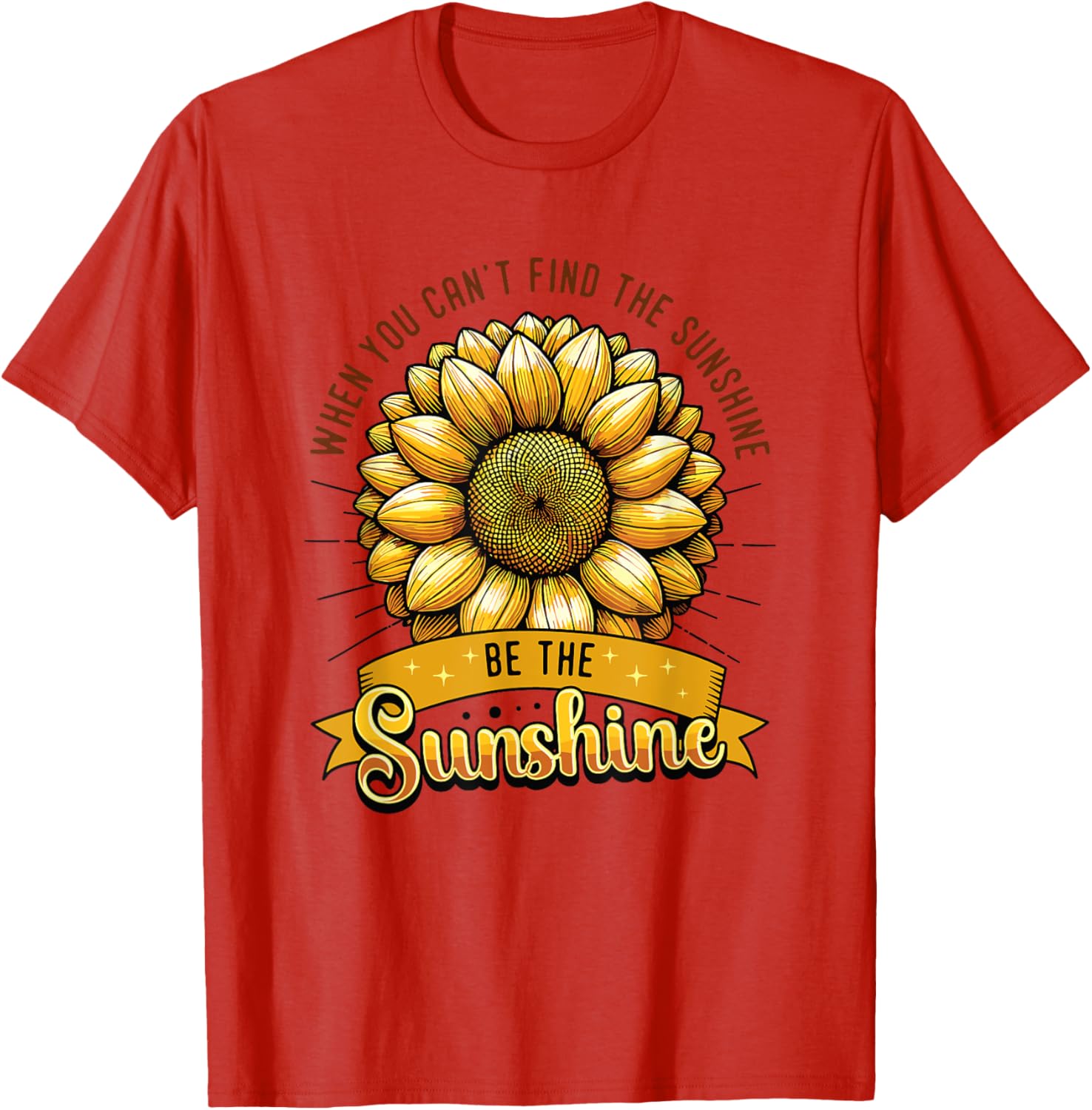 Be the Sunshine Sunflower T-Shirt for Positive Vibes and Comfort - 18