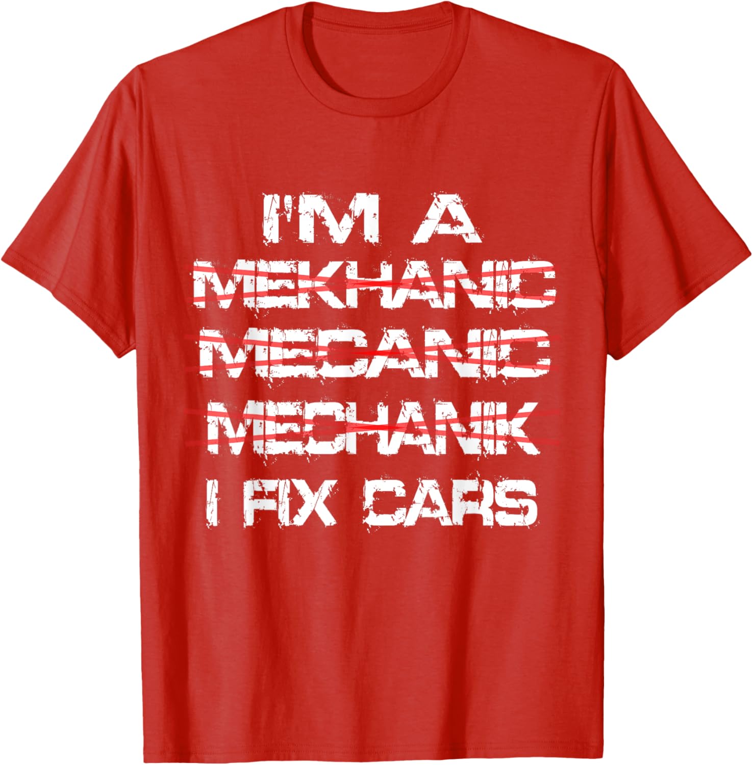Funny I'm a Mekhanic T-Shirt for Car Lovers and Mechanics - 19