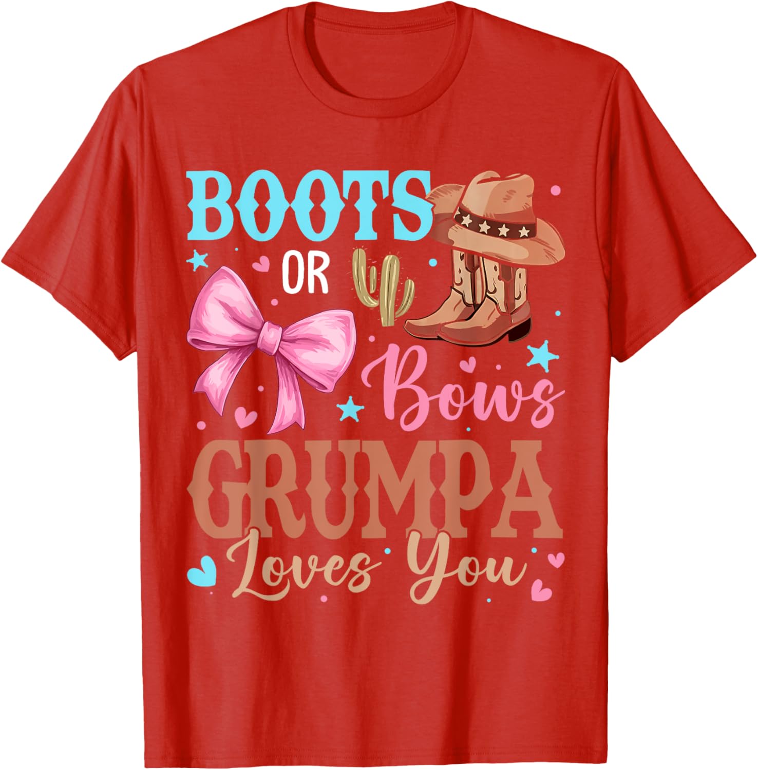 Cute Grumpa Loves You T-Shirt for Boots or Bows Gender Reveal Fun - 11