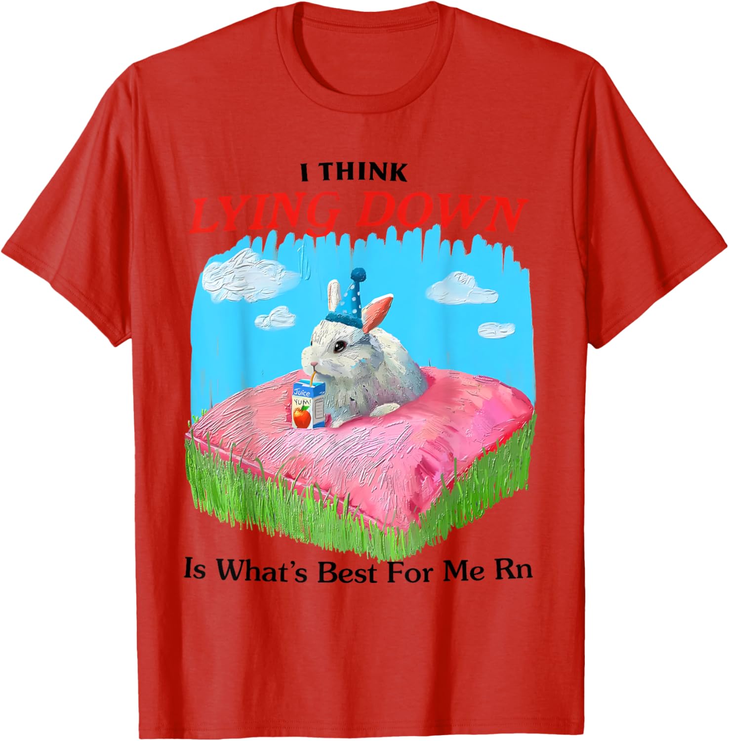 Cute Rabbit Meme T-Shirt I Think Lying Down Is Best for Me Right Now - 5