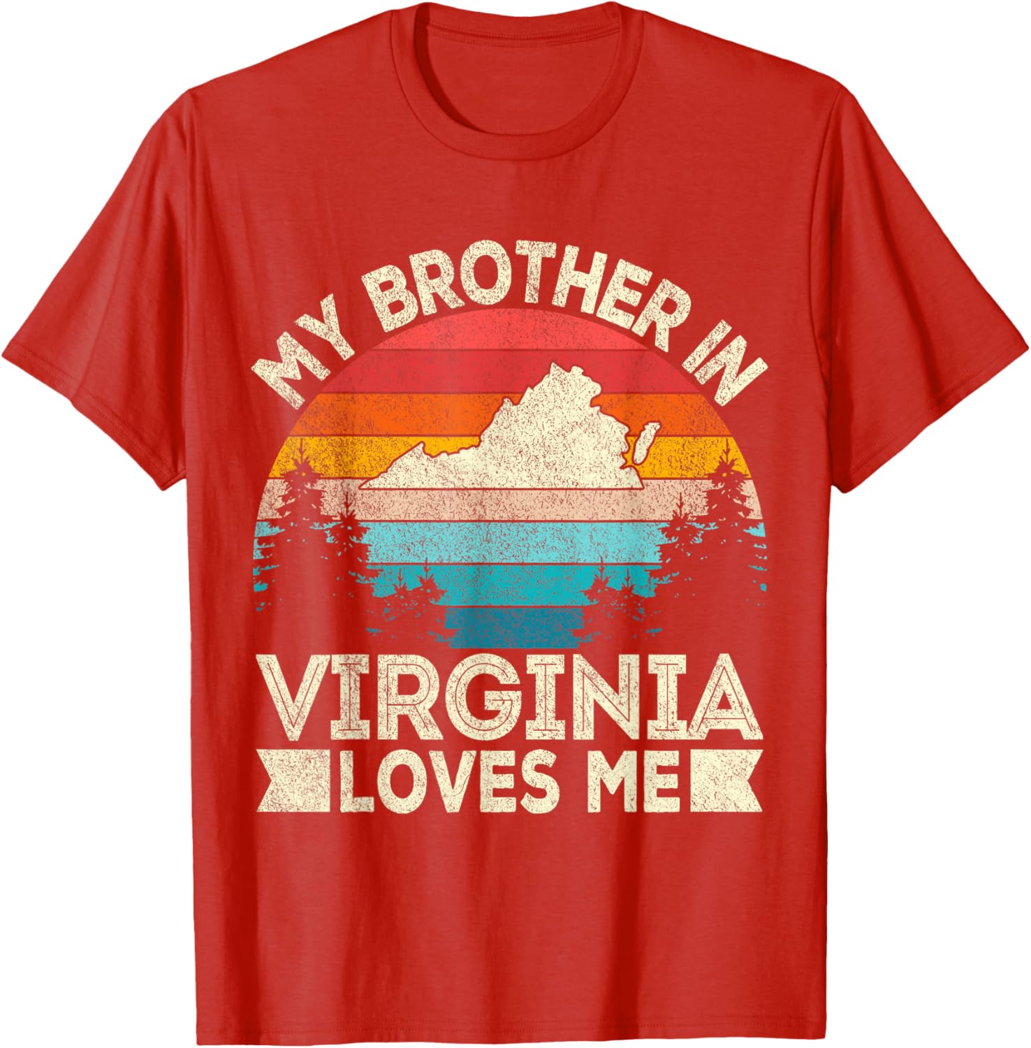 My Brother In Virginia Loves Me Retro T-Shirt for Family Gifts - 24