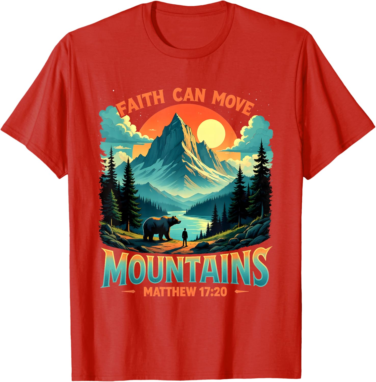 Mountain Landscape Faith Can Move Mountains T-Shirt Inspired by Matthew 17:20 - 3