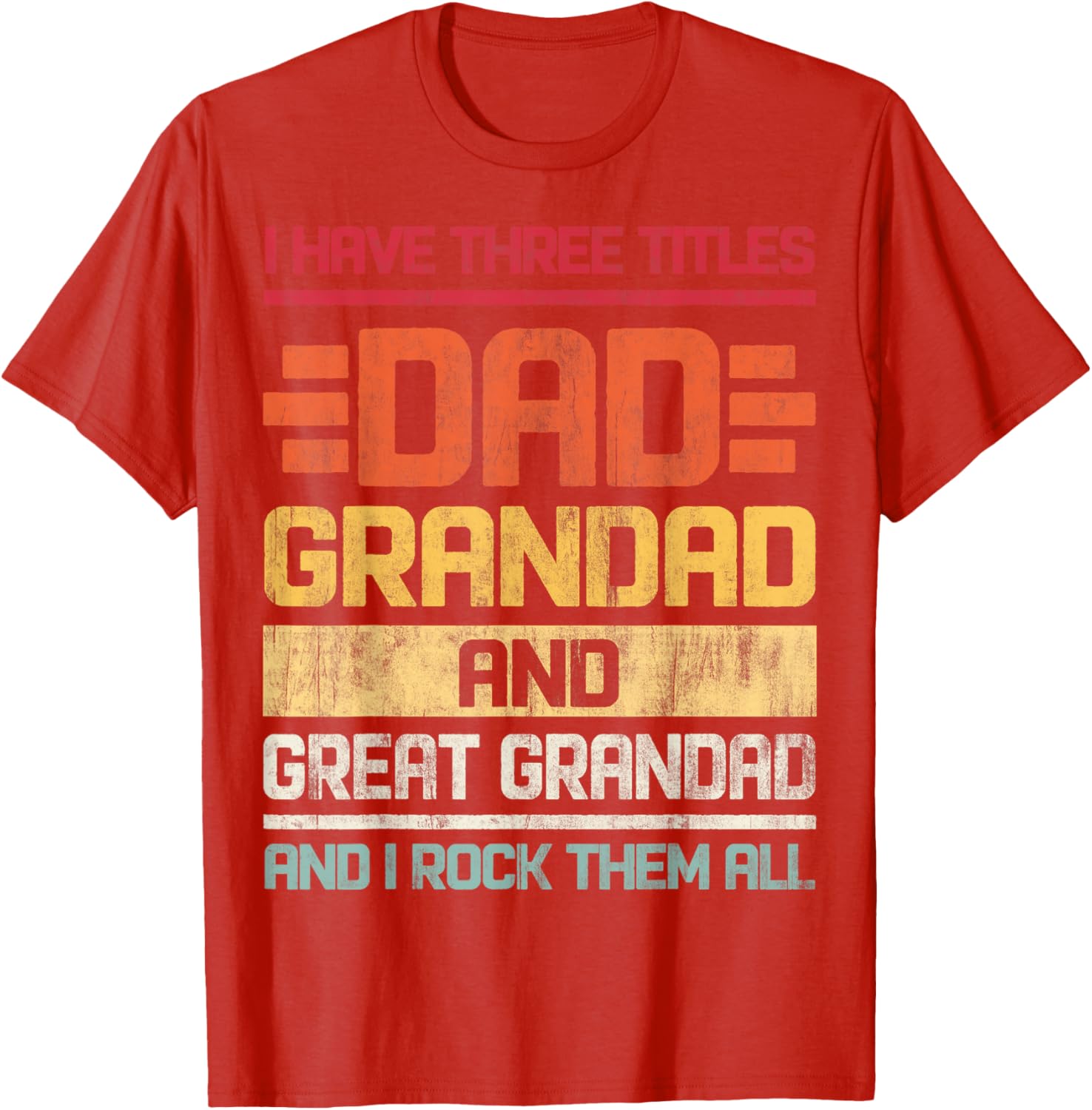 Dad Grandad Great Grandad Rocks T-Shirt for Family Humor and Fun - 24