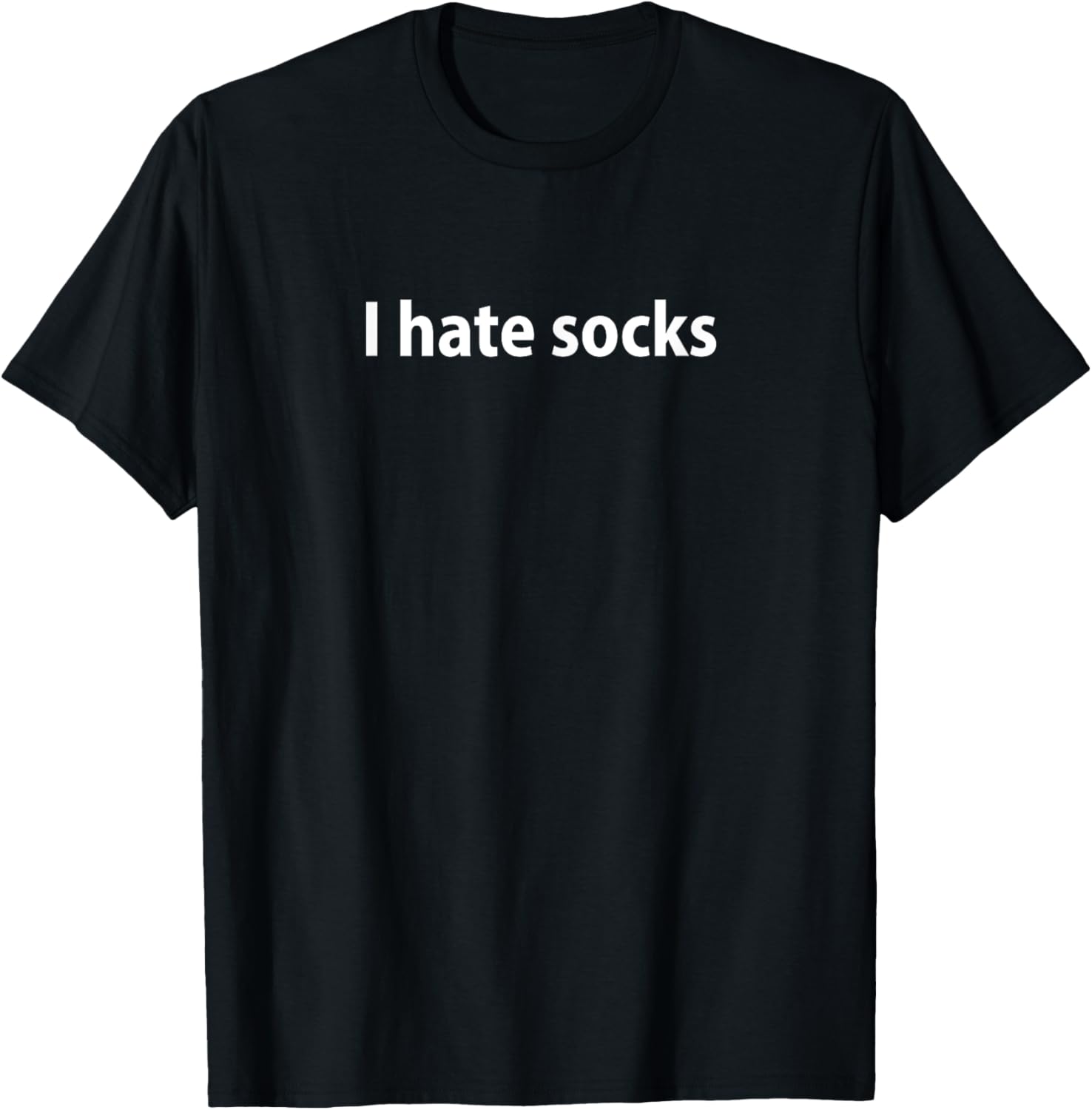 Funny I Hate Socks T-Shirt for Casual Wear and Gifts - 3