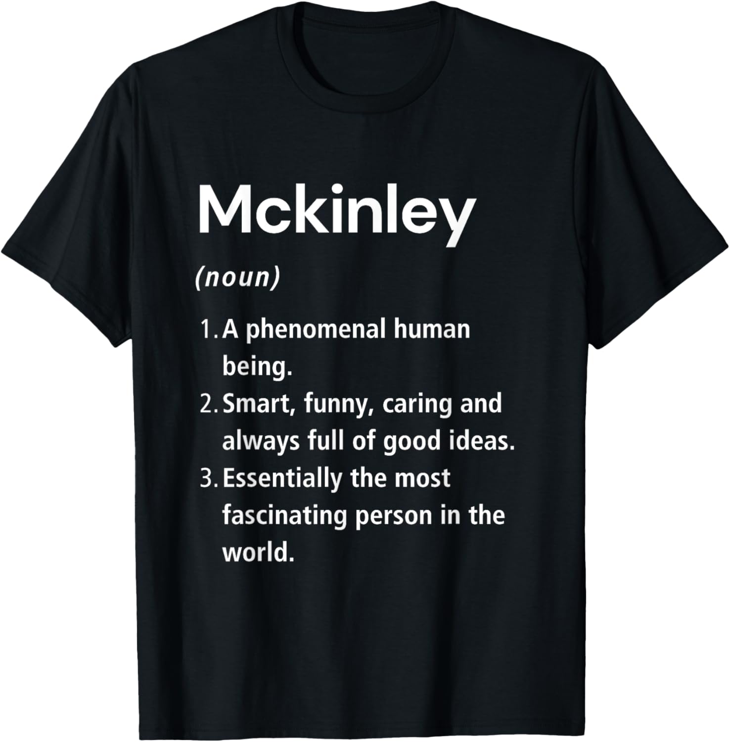 Funny Mckinley Name Definition T-Shirt - Perfect Gift for Friends - 23