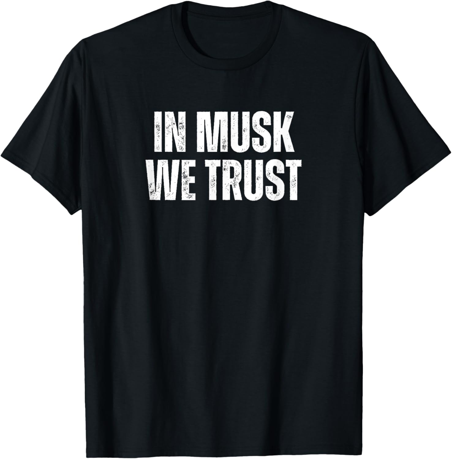 In Musk We Trust T-Shirt - Stylish Casual Wear for Elon Fans - 14