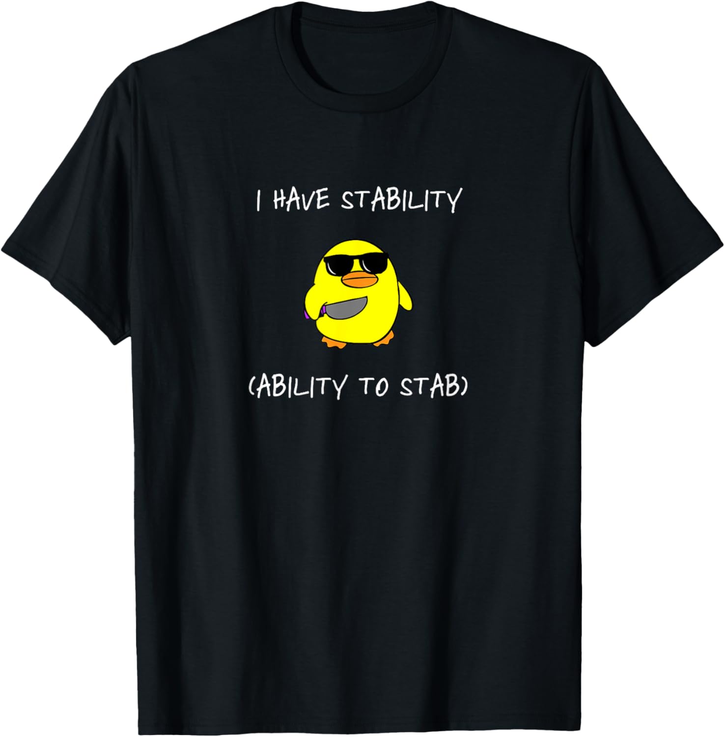 Funny I Have Stability Ability To Stab T-Shirt for Casual Wear - 3