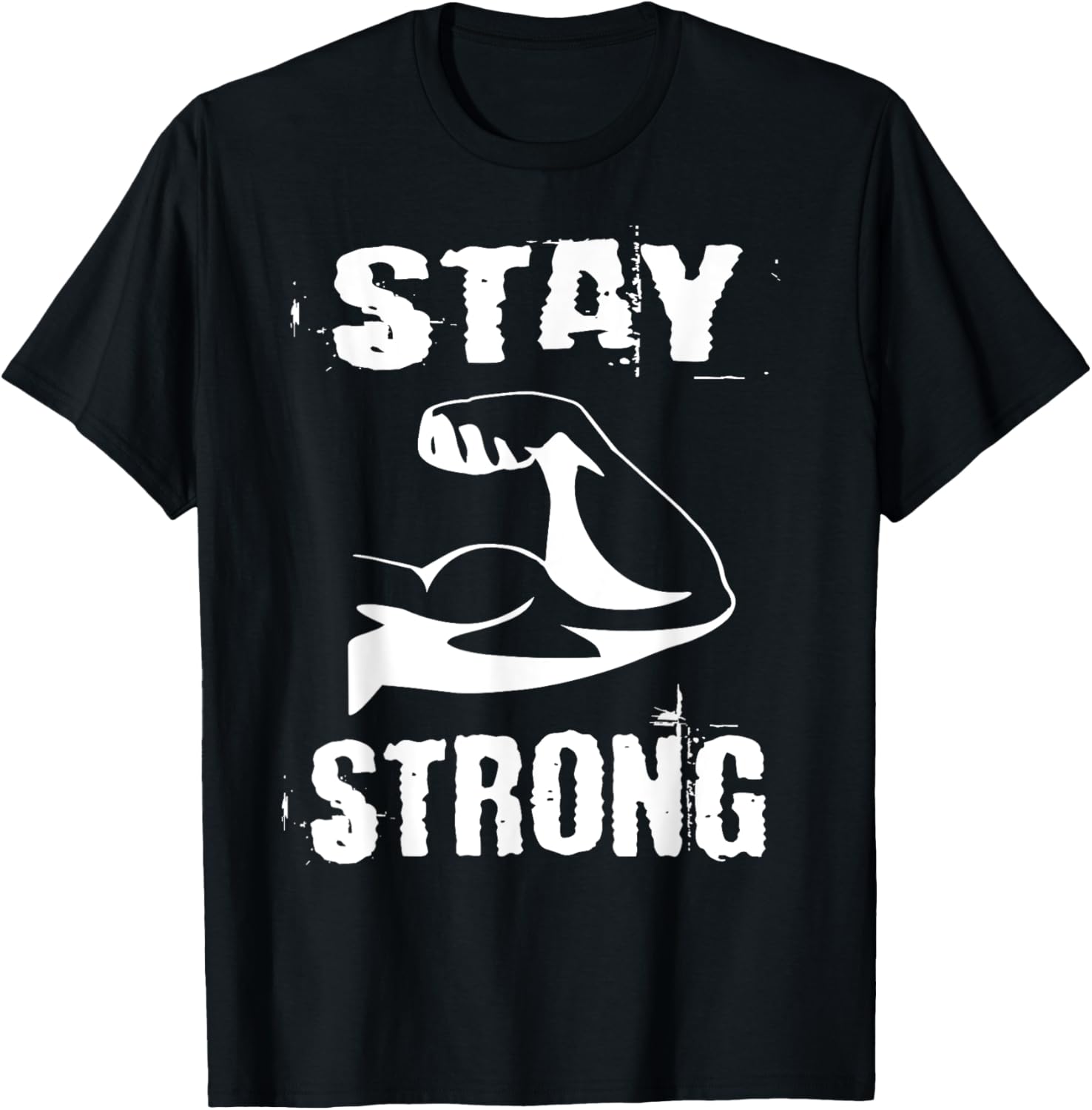 Stay Strong Resistance Training Gym T-Shirt for Fitness Enthusiasts - 9