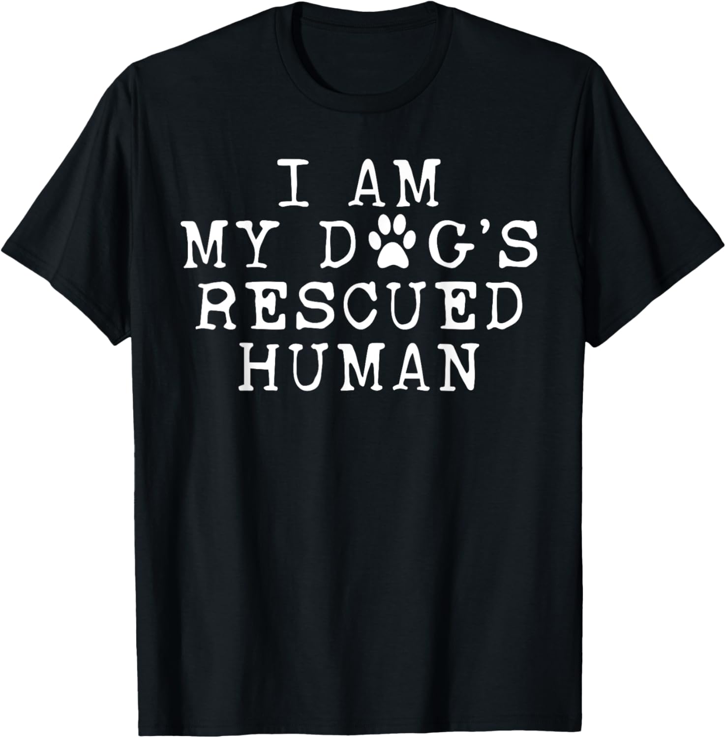 I Am My Dog's Rescued Human Emotional Support T-Shirt for Dog Lovers - 7