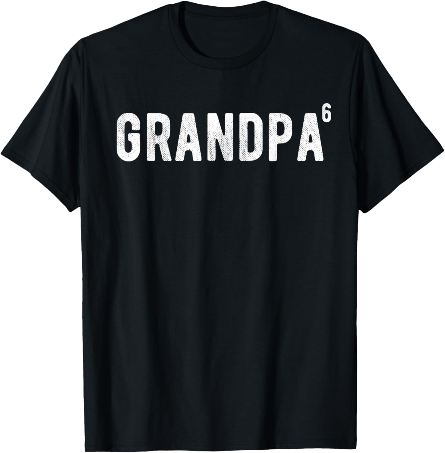 Funny Grandpa of 6 T-Shirt Perfect Gift for Sixth Time Grandfather - 3