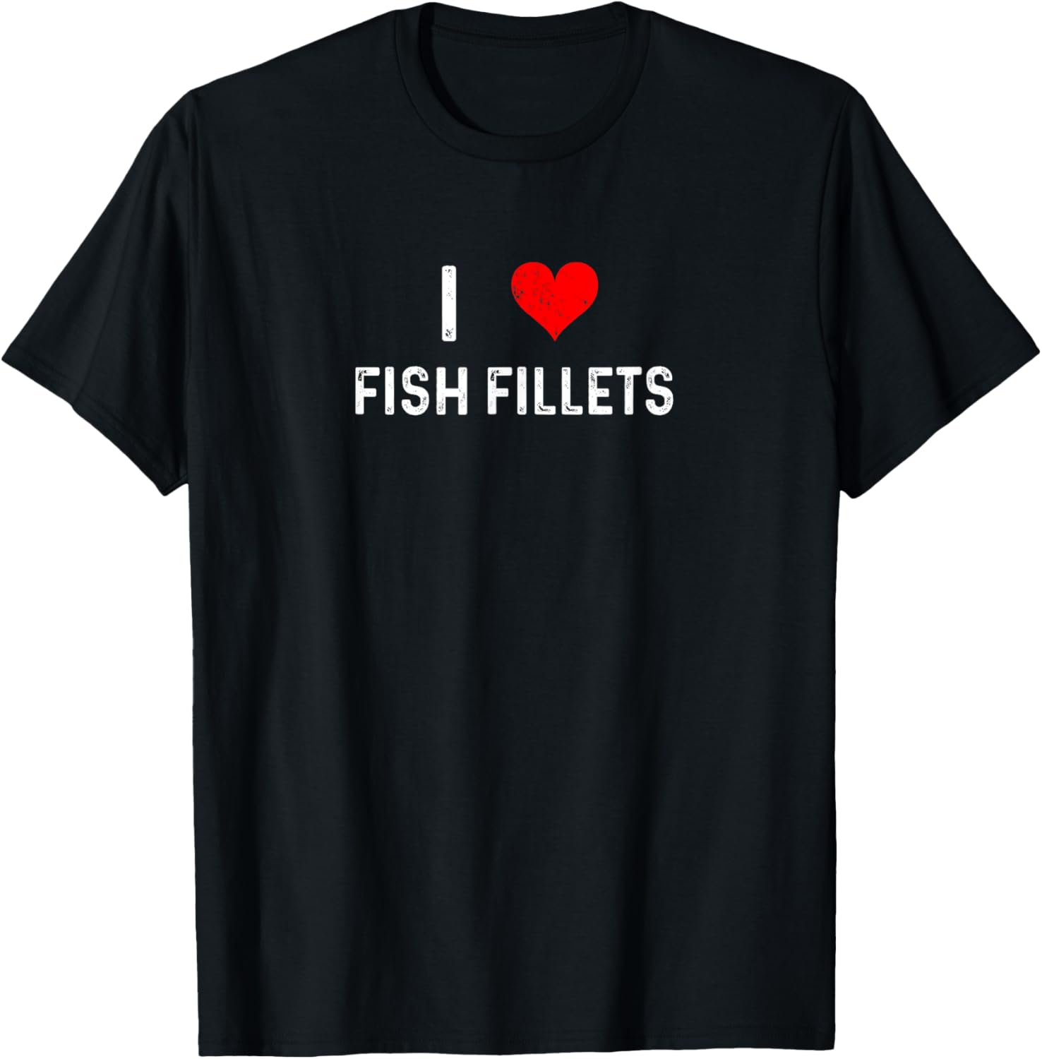 I Love Fish Fillets Heart Fishing T-Shirt for Fishermen and Women - 1