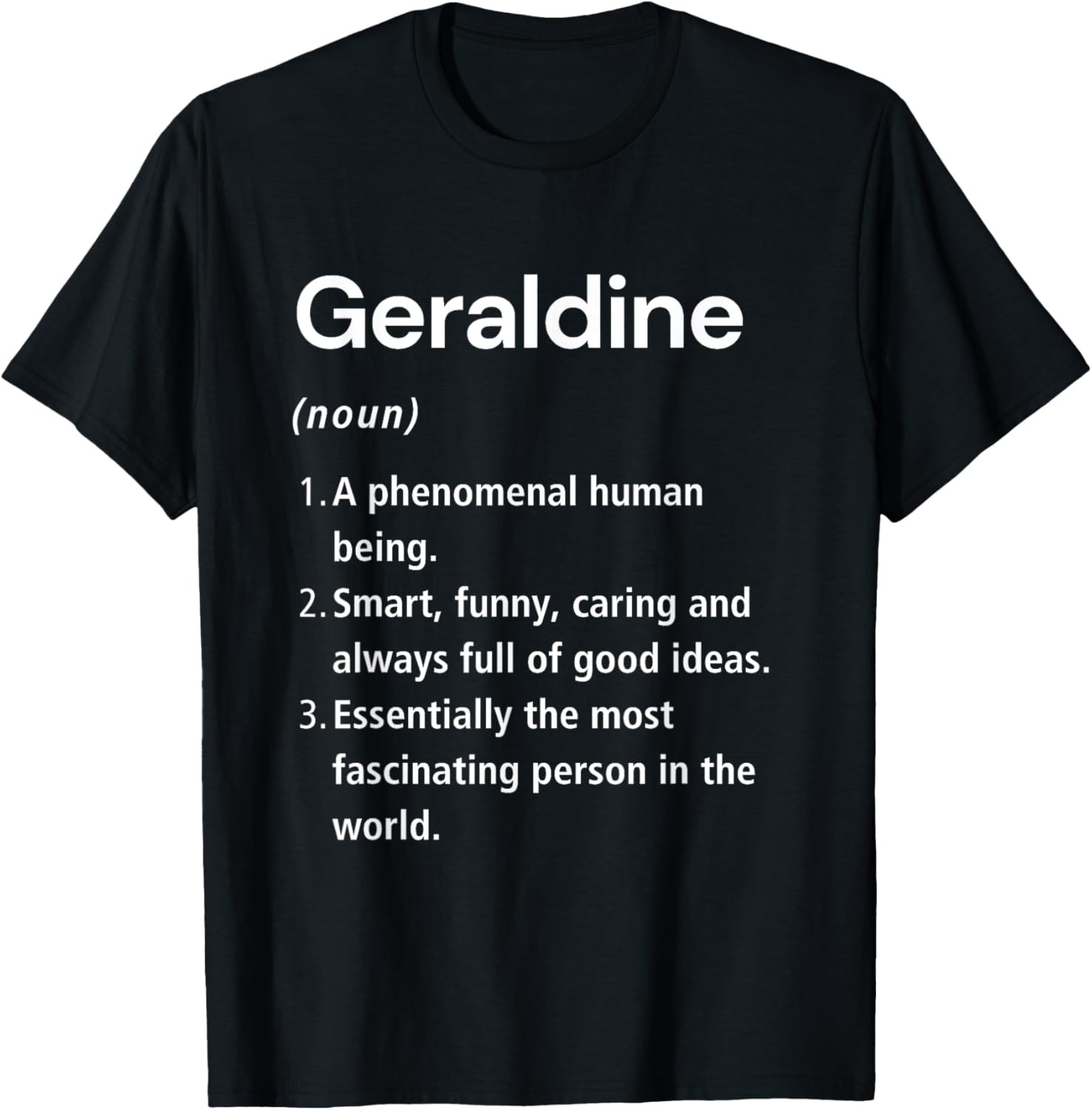 Funny Geraldine Name Definition T-Shirt - Unique Gift for Everyone - 15
