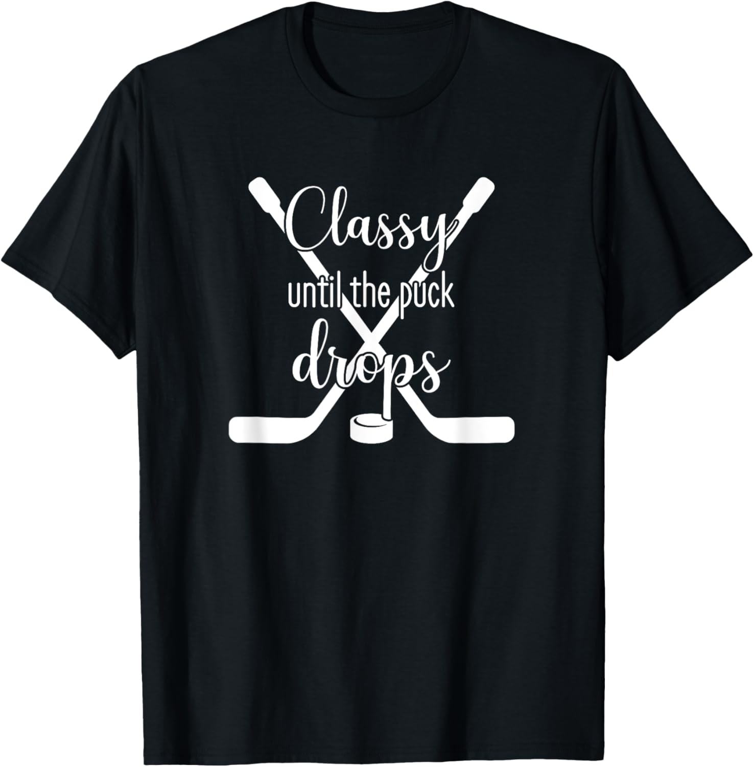 Classy Until the Puck Drops T-Shirt for Hockey Fans - Trendy Sportswear - 9