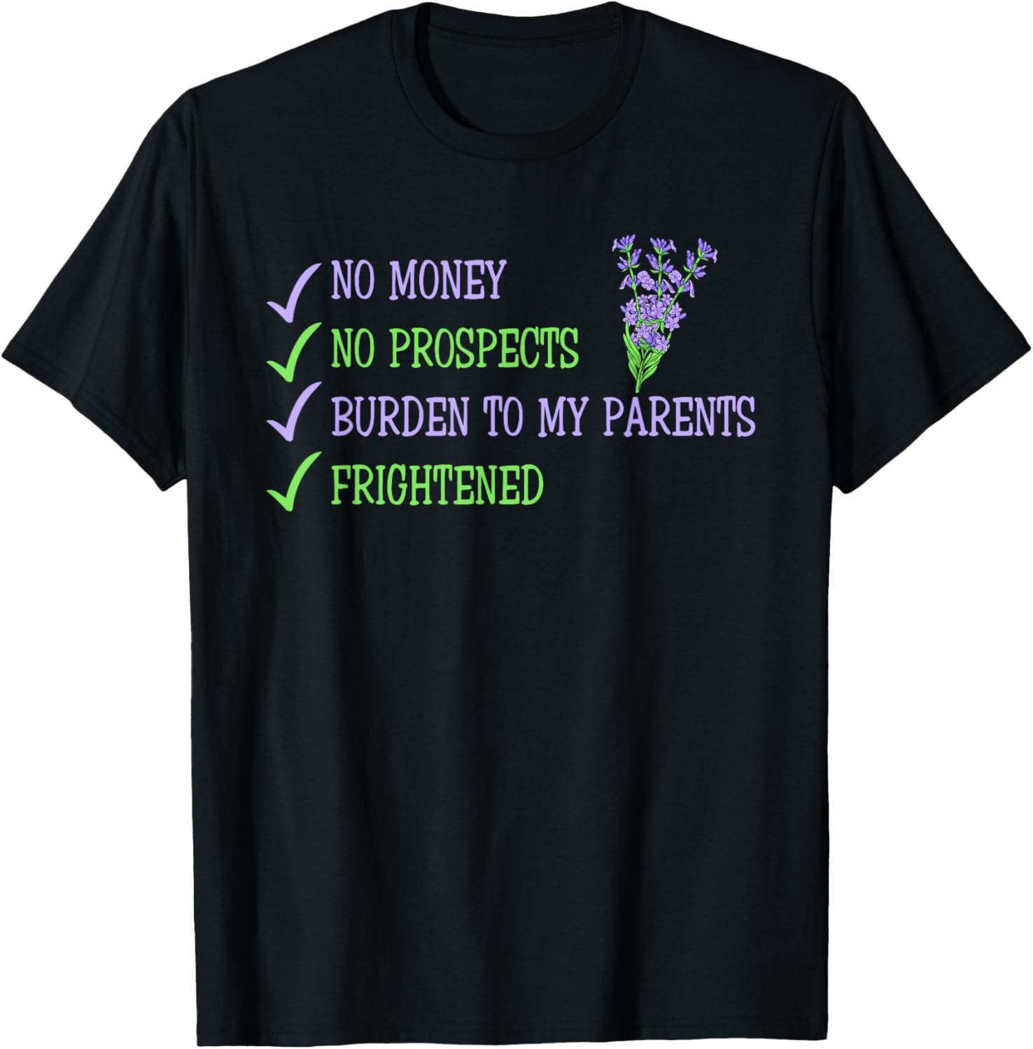 Humorous No Money No Prospects T-Shirt for Frightened Young Adults - 10