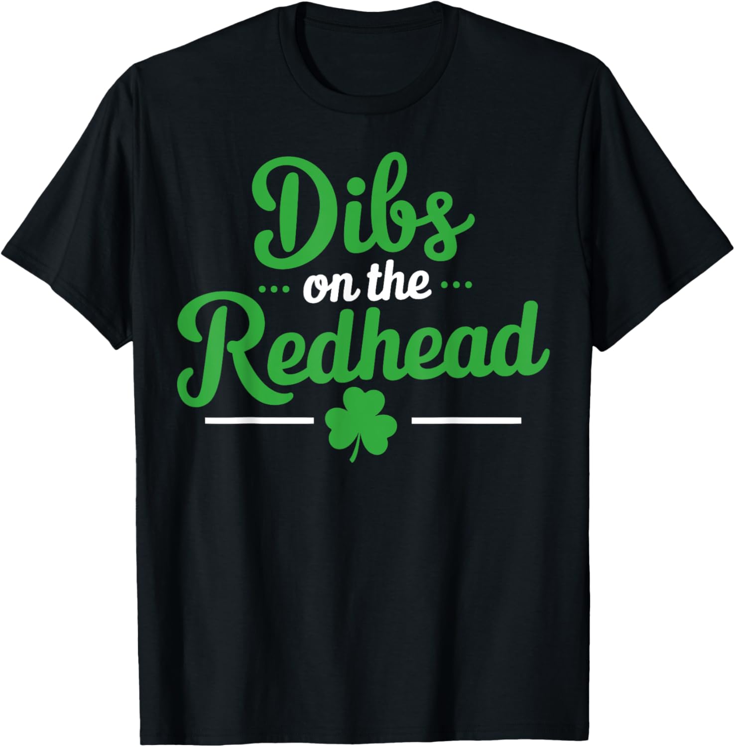Dibs on the Redhead Funny Irish Shamrock T-Shirt for St. Patrick's Day - 9